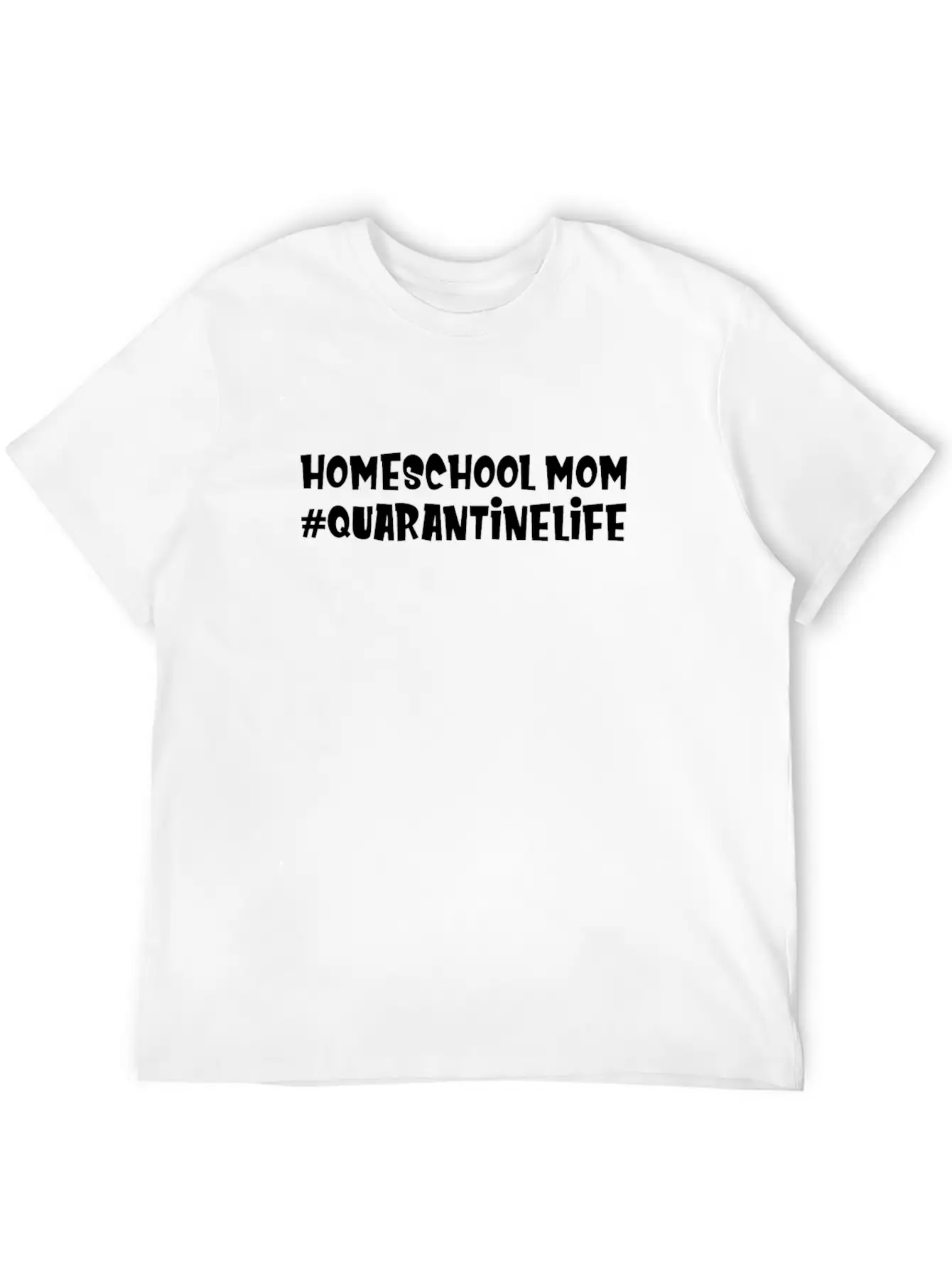 Covid 19 Homeschool Mom Quarantine Life Breathable Graphic T-Shirt – Perfect For Casual Days