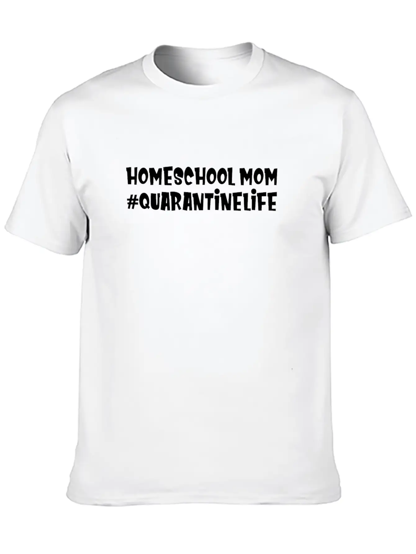 Covid 19 Homeschool Mom Quarantine Life Breathable Graphic T-Shirt – Perfect For Casual Days
