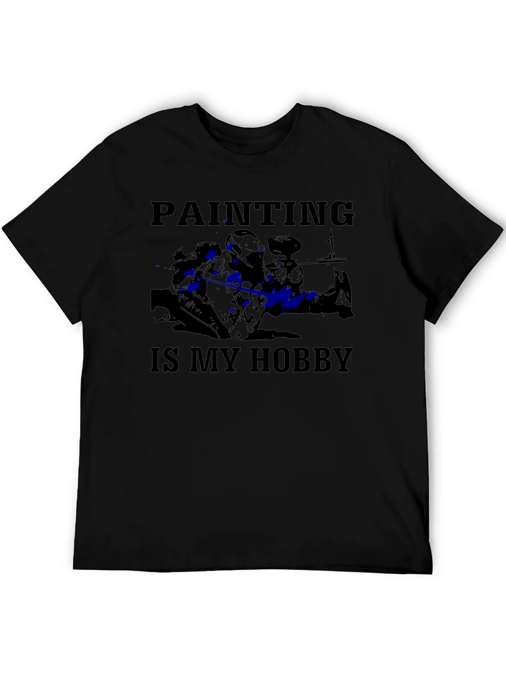 Painting Is My Hobby T-Shirt