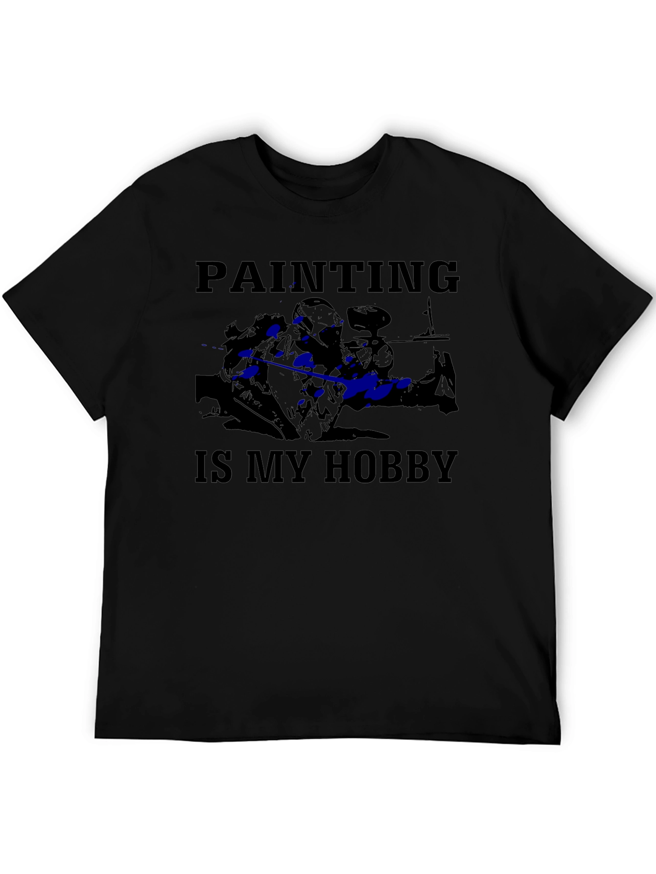 Painting Is My Hobby T-Shirt