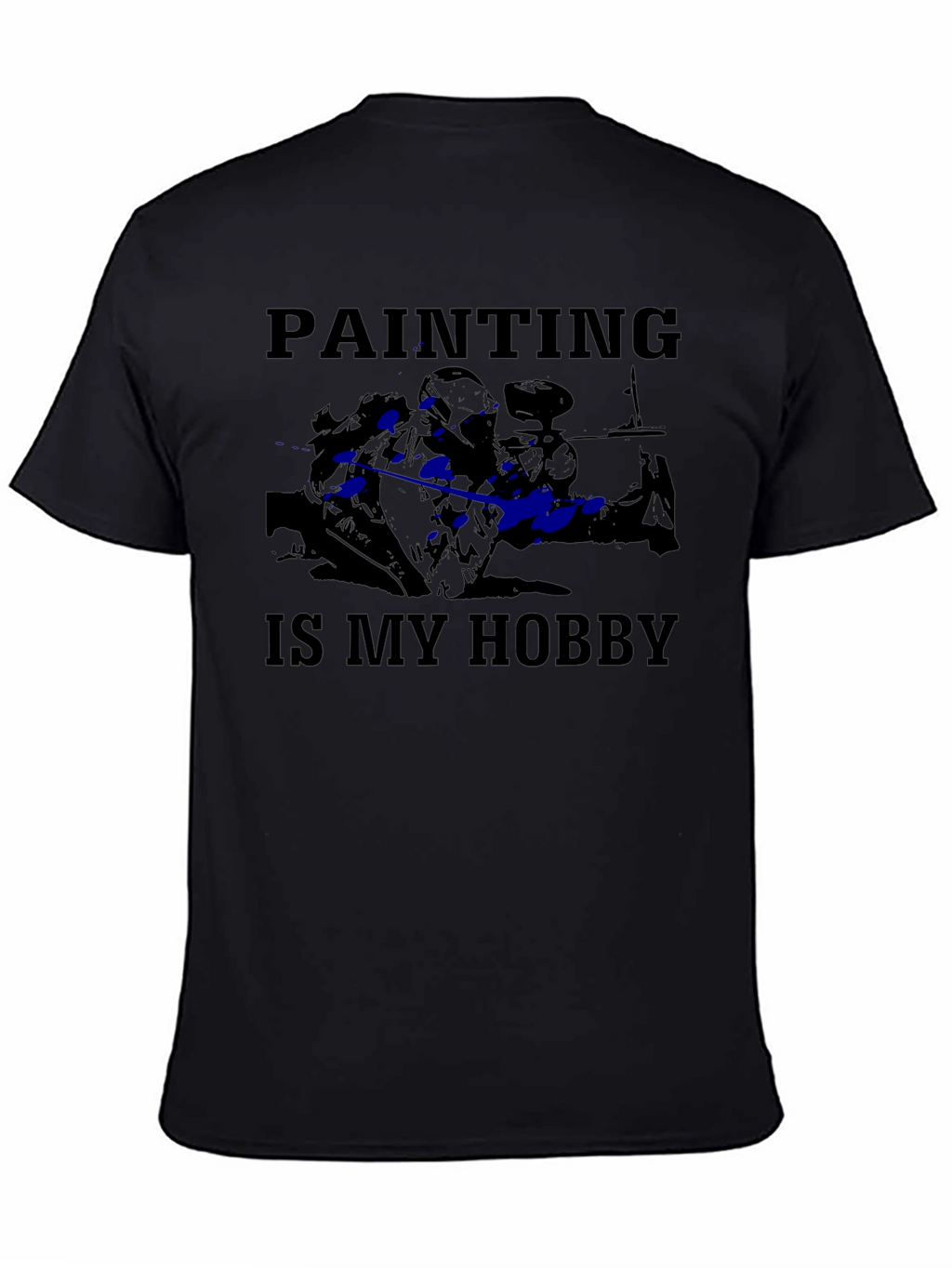 Painting Is My Hobby T-Shirt