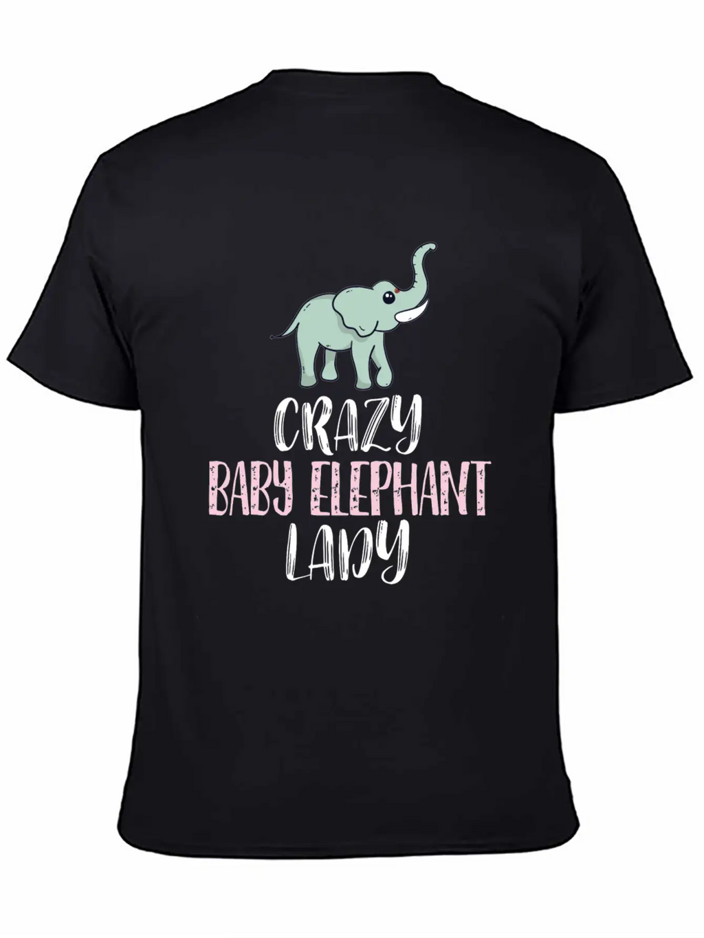 Crazy Baby Elephant Lady Elephant Lovers Breathable Graphic T-Shirt – Perfect For Casual Days
