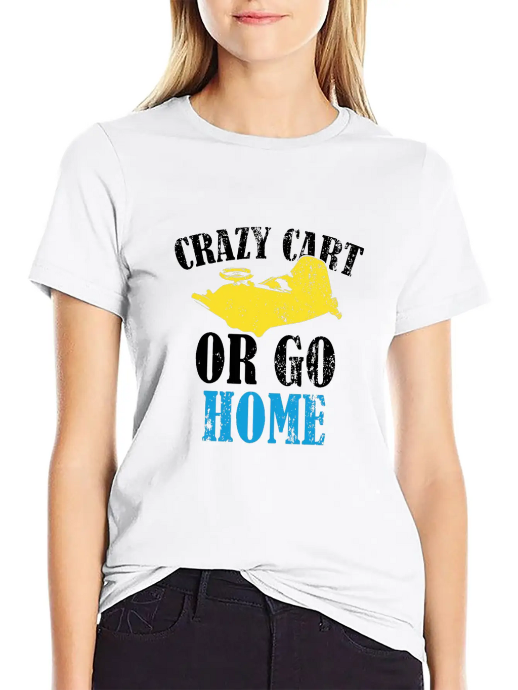 Crazy Cart Quote Stylish Everyday T-Shirt – Unisex Basic Cotton Tee