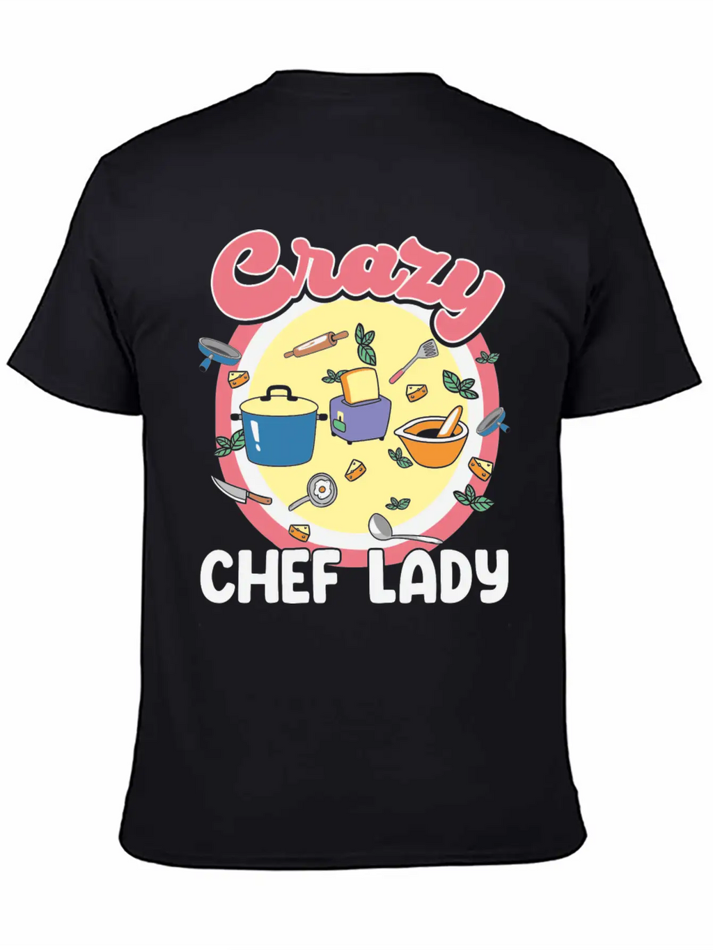 Crazy Chef Lady Breathable Graphic T-Shirt – Perfect For Casual Days
