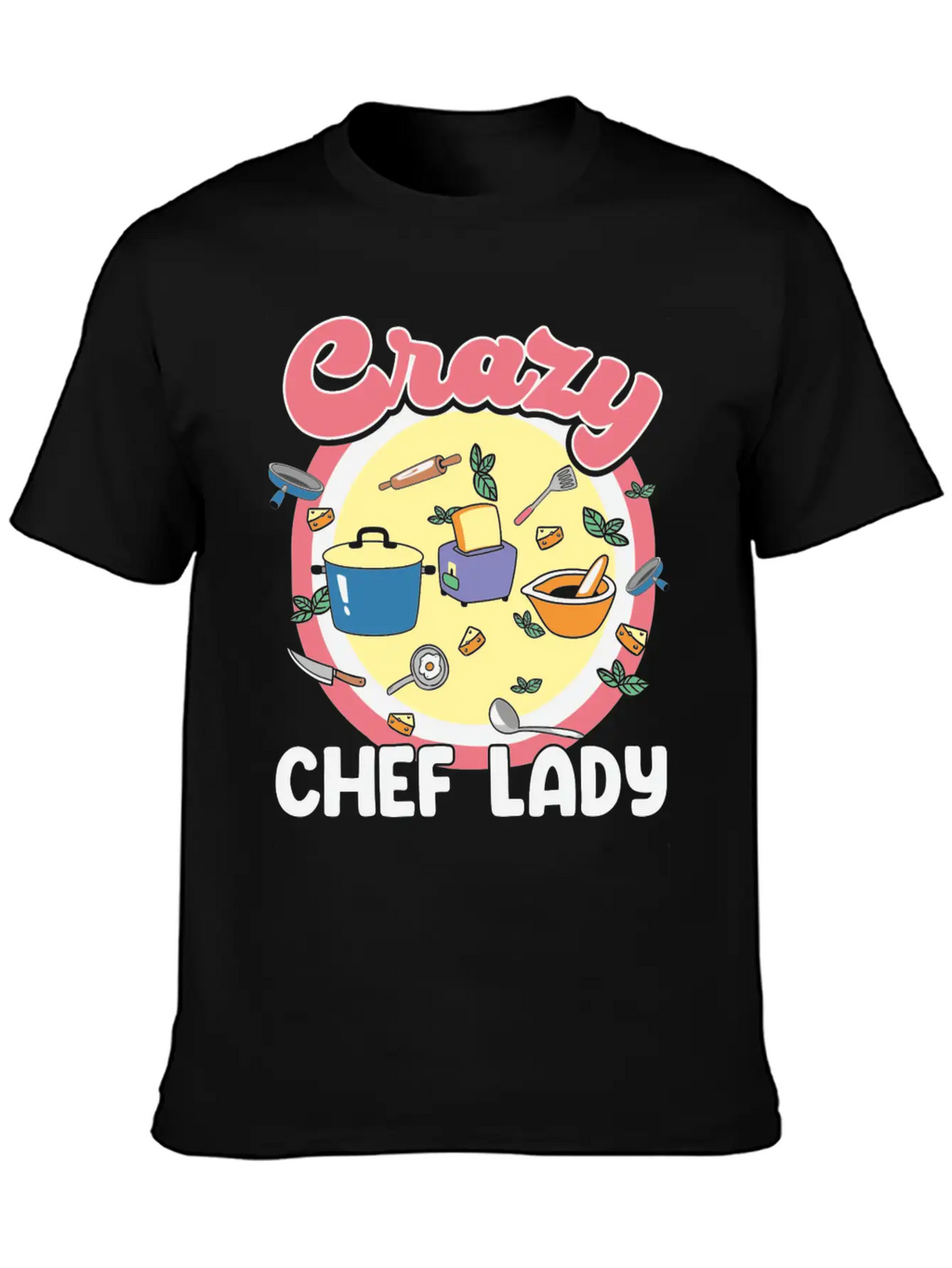 Crazy Chef Lady Breathable Graphic T-Shirt – Perfect For Casual Days