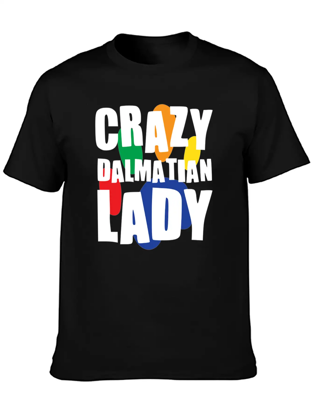 Crazy Dalmatian Lady Classic Cotton Tee – Unisex Comfort For Any Season