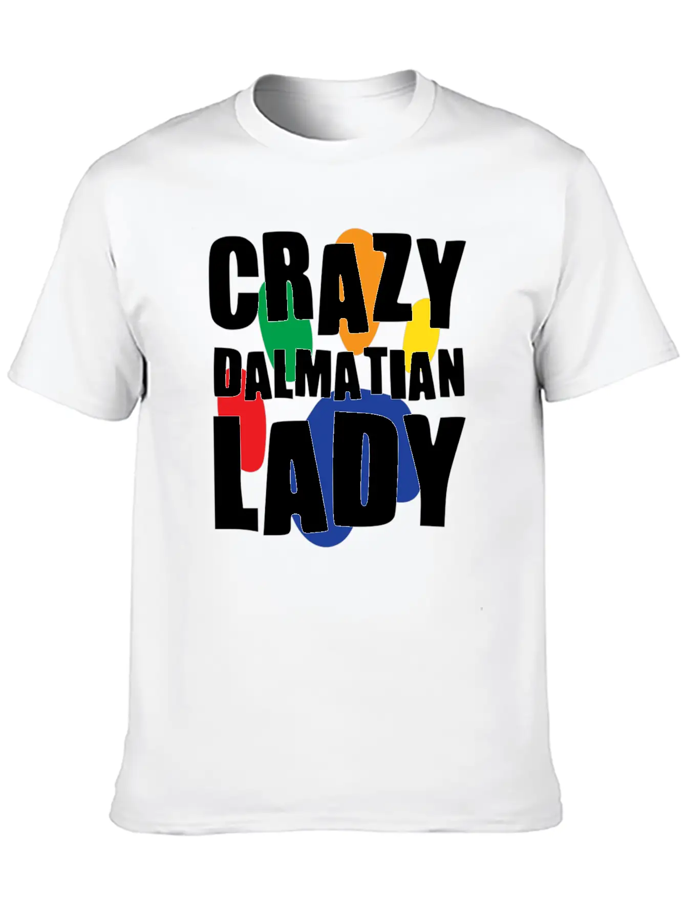 Crazy Dalmatian Lady Classic Cotton Tee – Unisex Comfort For Any Season