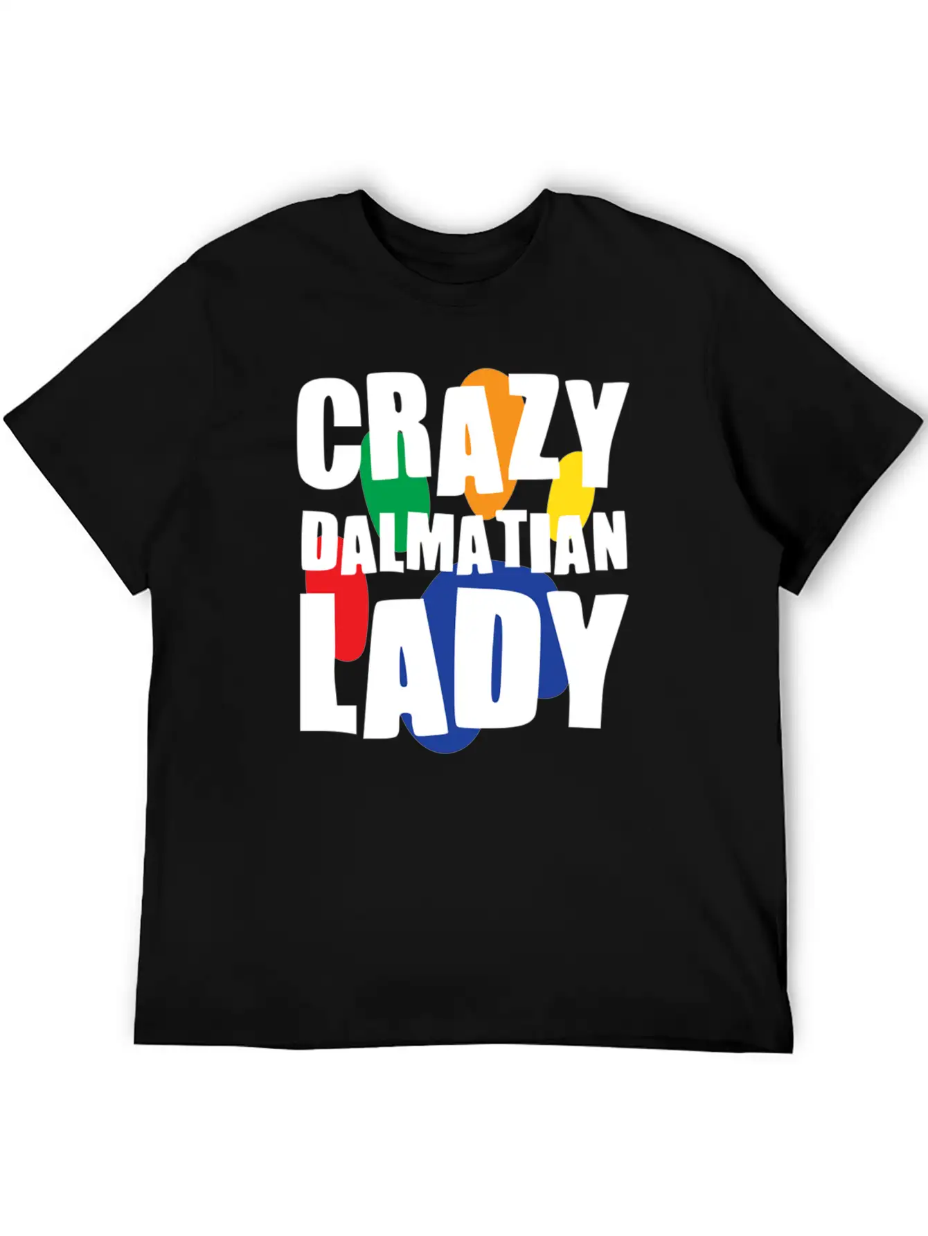Crazy Dalmatian Lady Classic Cotton Tee – Unisex Comfort For Any Season