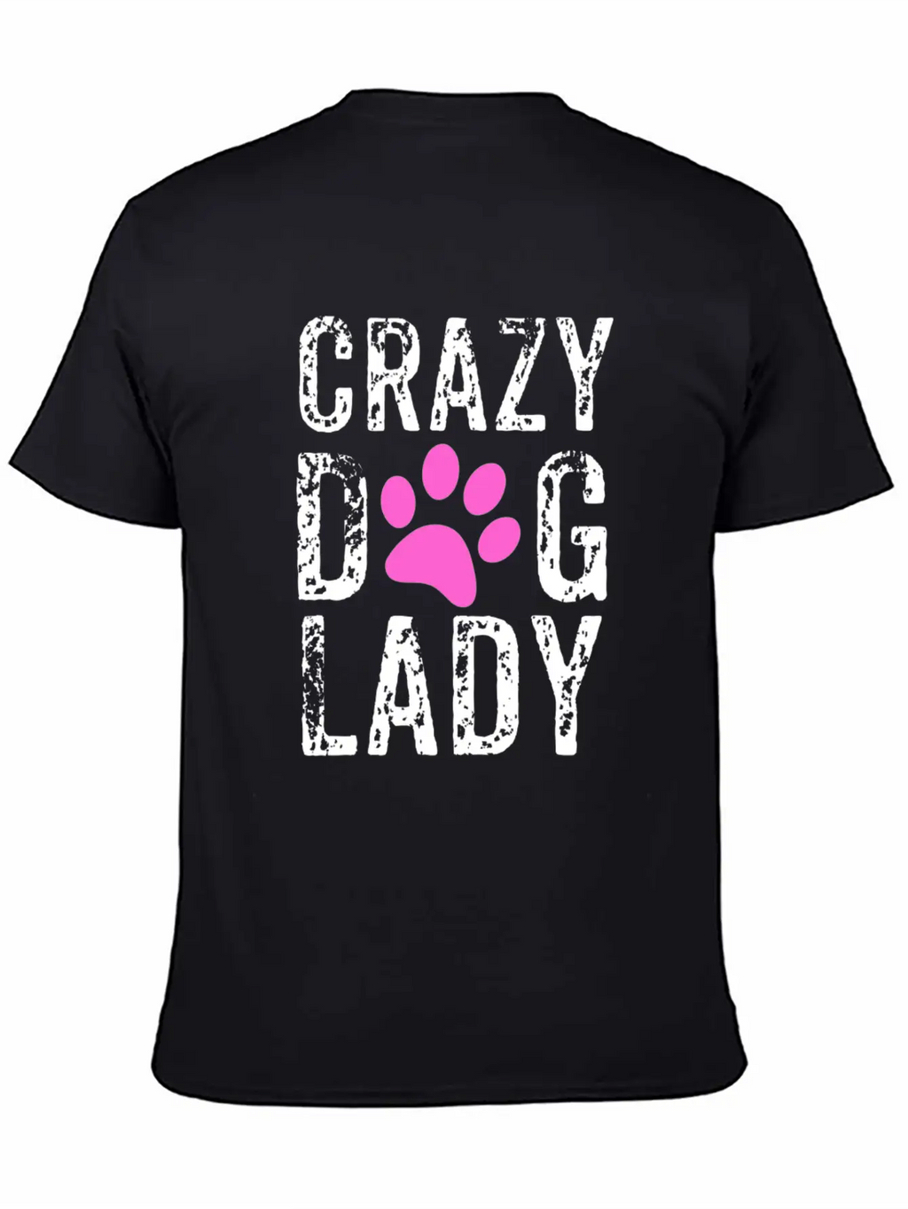 Crazy Dog Lady Pink Paw, Dog Mom, Crazy Dog Mom Breathable Graphic T-Shirt – Perfect For Casual Days