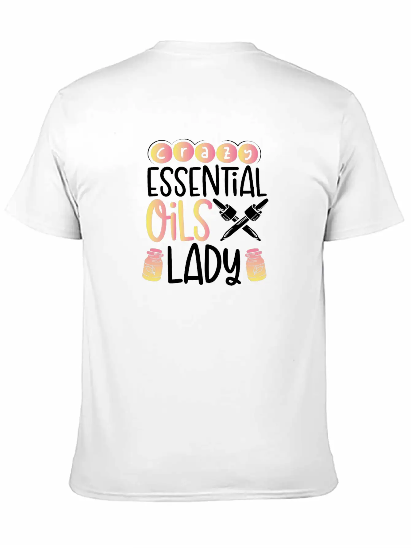 Crazy Essential Oils Lady Gift Essential Oils Relaxed Everyday Tee – Lightweight And Durable Cotton