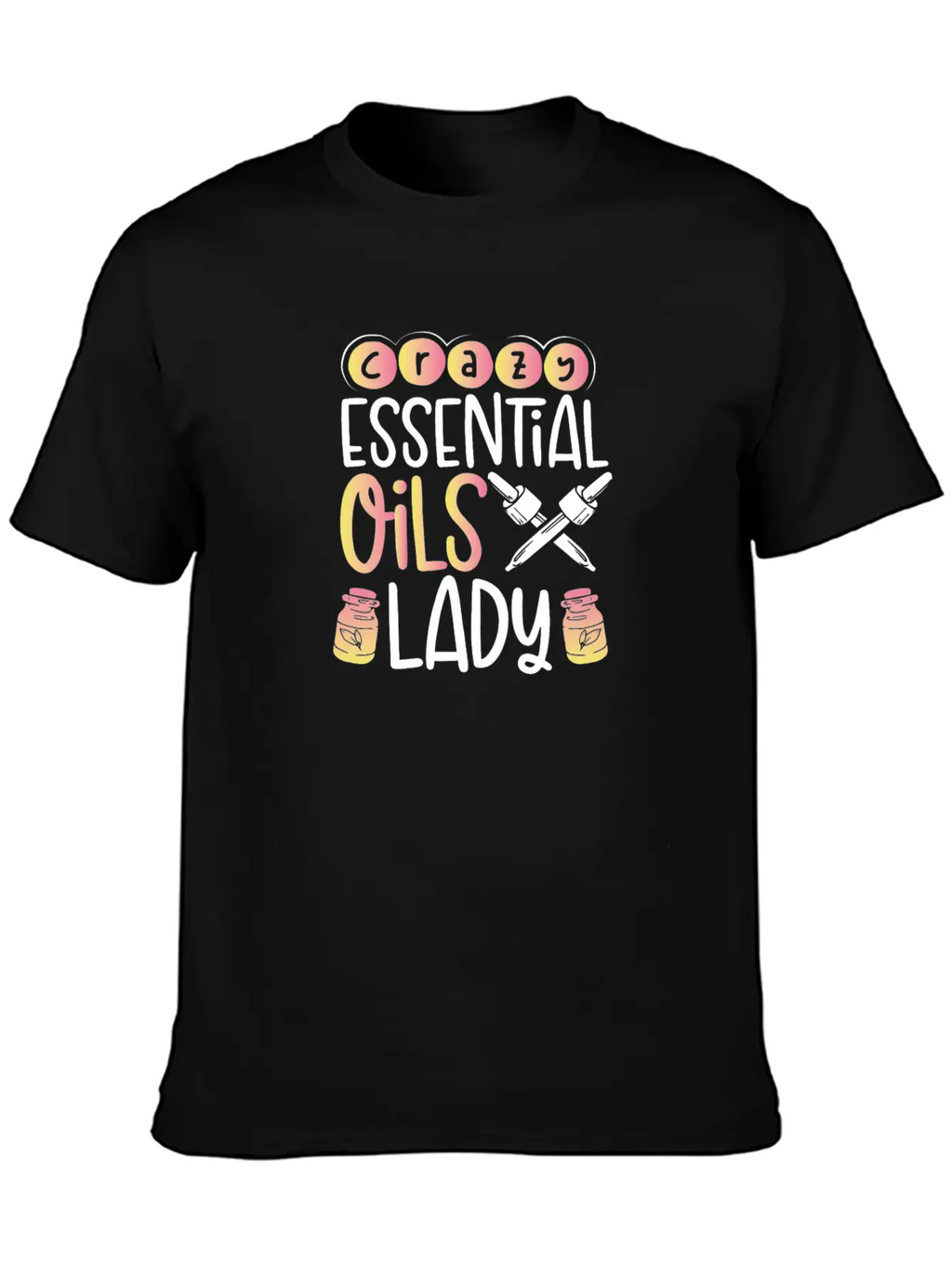 Crazy Essential Oils Lady Gift Essential Oils Relaxed Everyday Tee – Lightweight And Durable Cotton