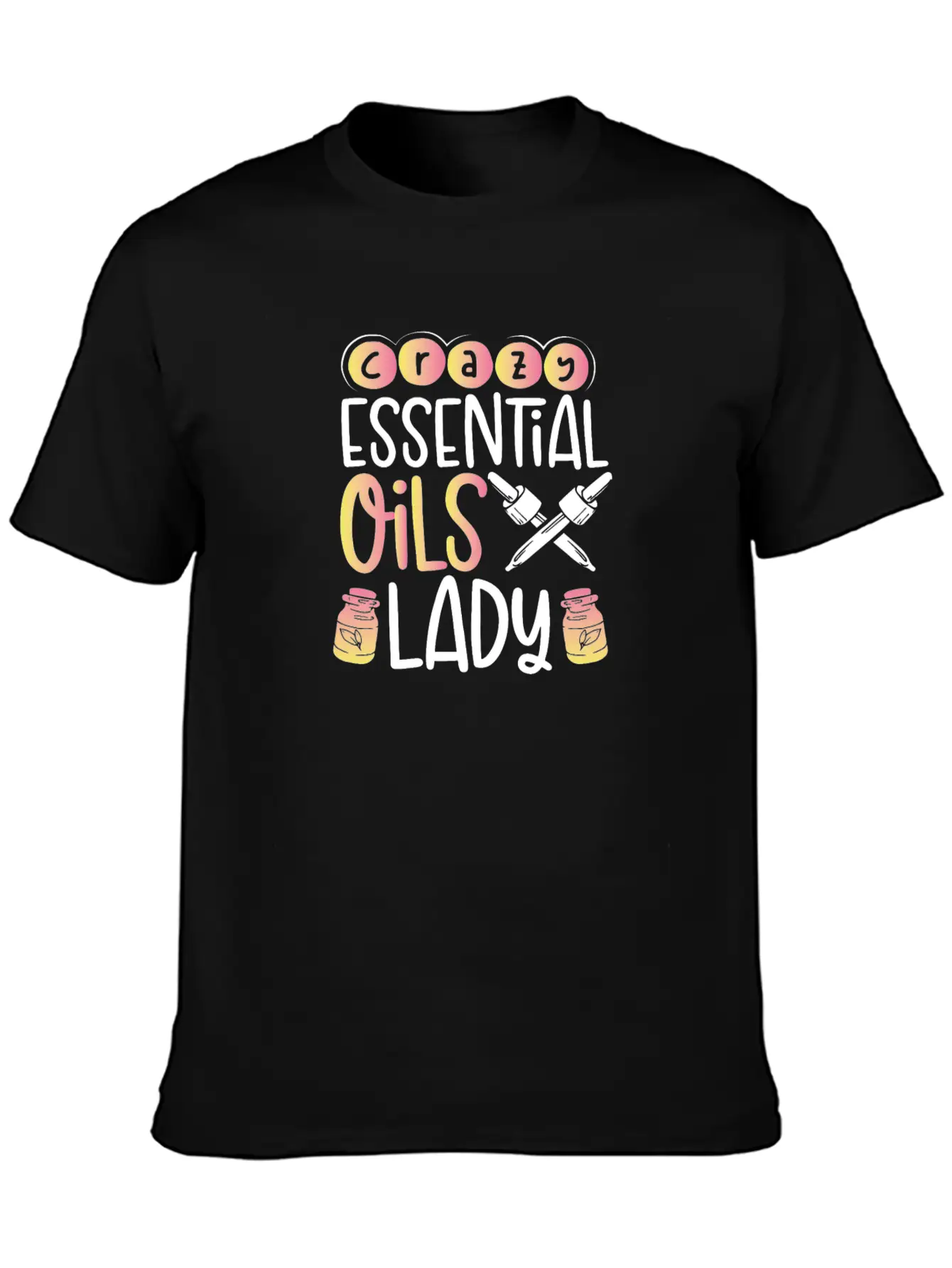 Crazy Essential Oils Lady Gift Essential Oils Relaxed Everyday Tee – Lightweight And Durable Cotton
