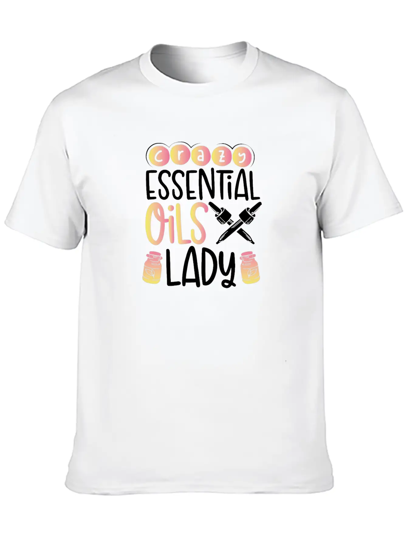 Crazy Essential Oils Lady Gift Essential Oils Relaxed Everyday Tee – Lightweight And Durable Cotton