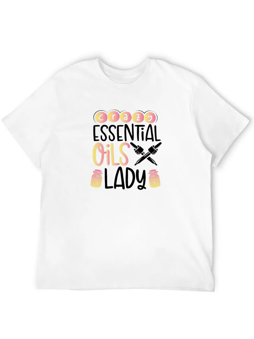 Crazy Essential Oils Lady Gift Essential Oils Relaxed Everyday Tee – Lightweight And Durable Cotton