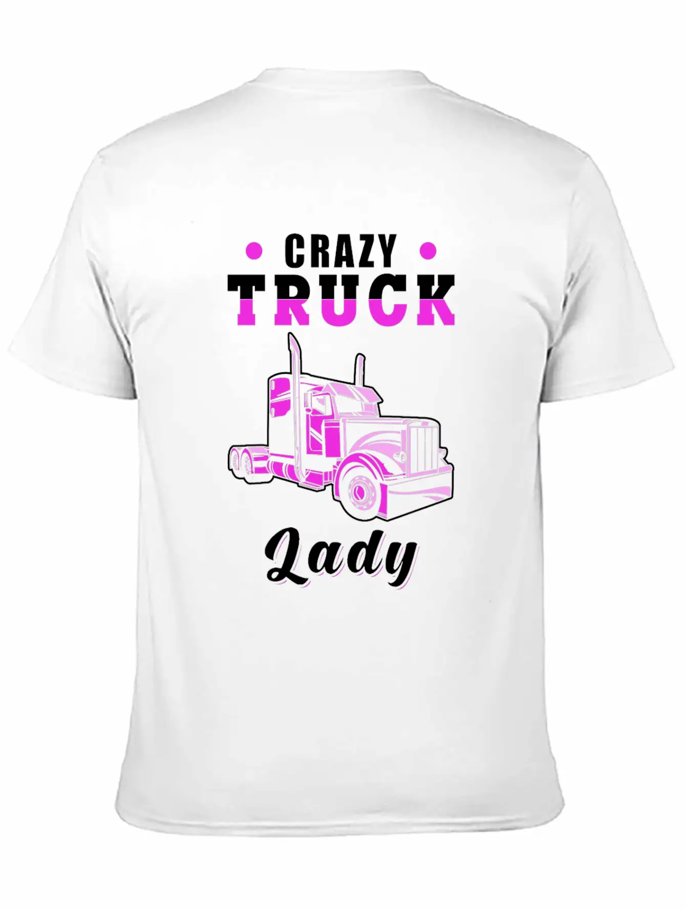 Crazy Truck Lady Truck Driver Basic Graphic T-Shirt – Daily Comfort In Soft Cotton