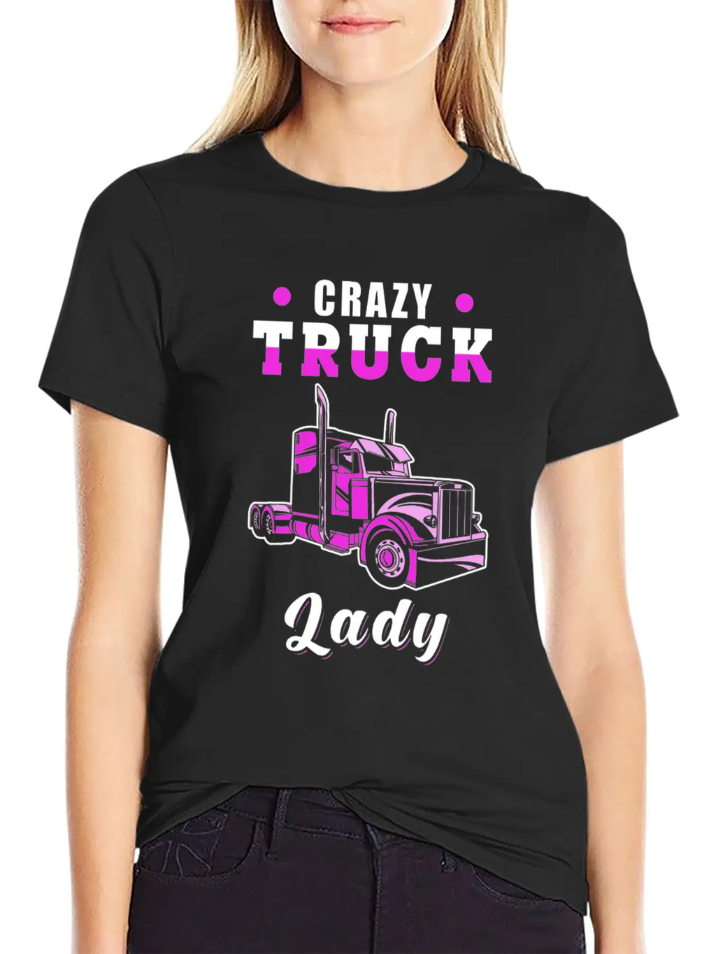 Crazy Truck Lady Truck Driver Basic Graphic T-Shirt – Daily Comfort In Soft Cotton
