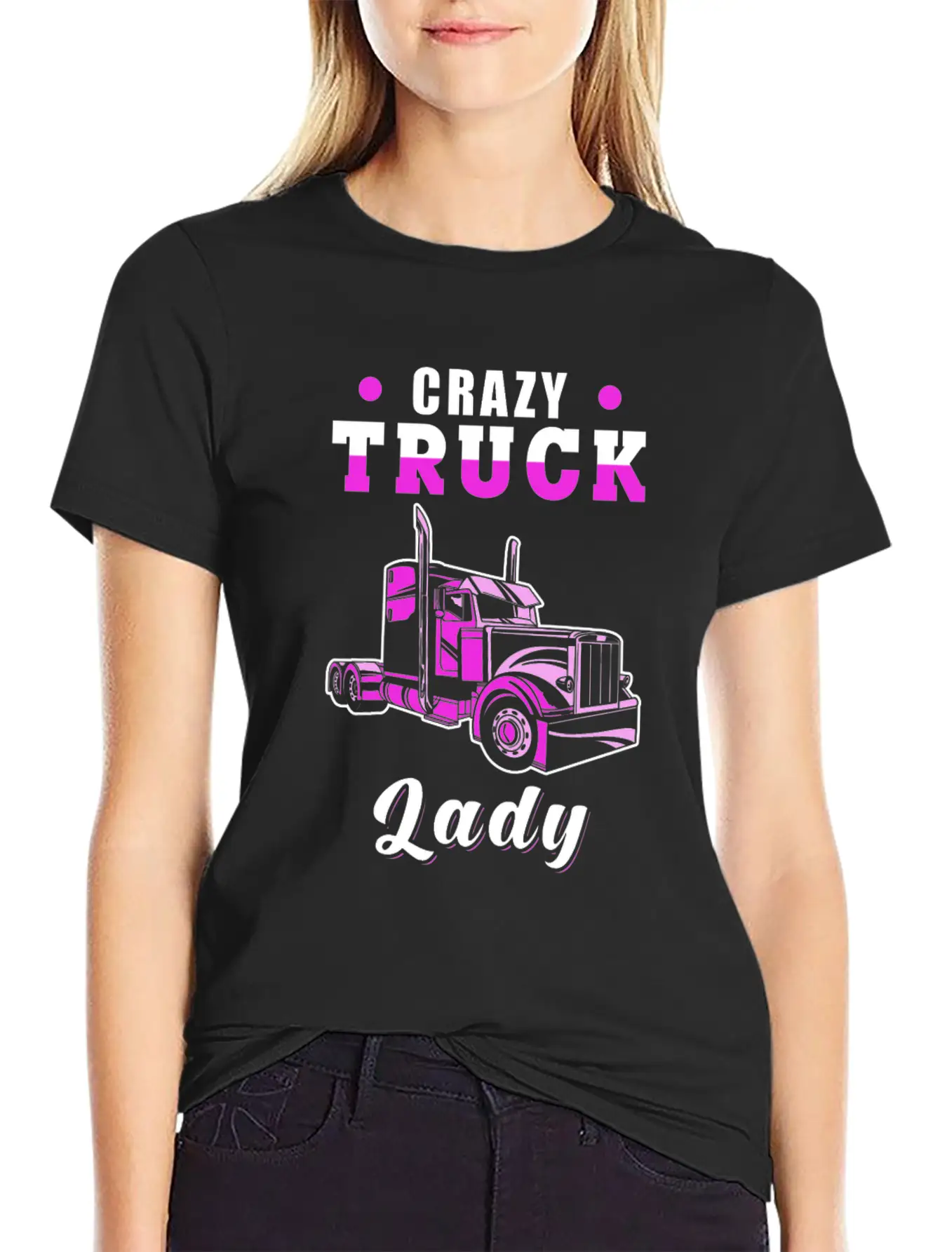 Crazy Truck Lady Truck Driver Basic Graphic T-Shirt – Daily Comfort In Soft Cotton
