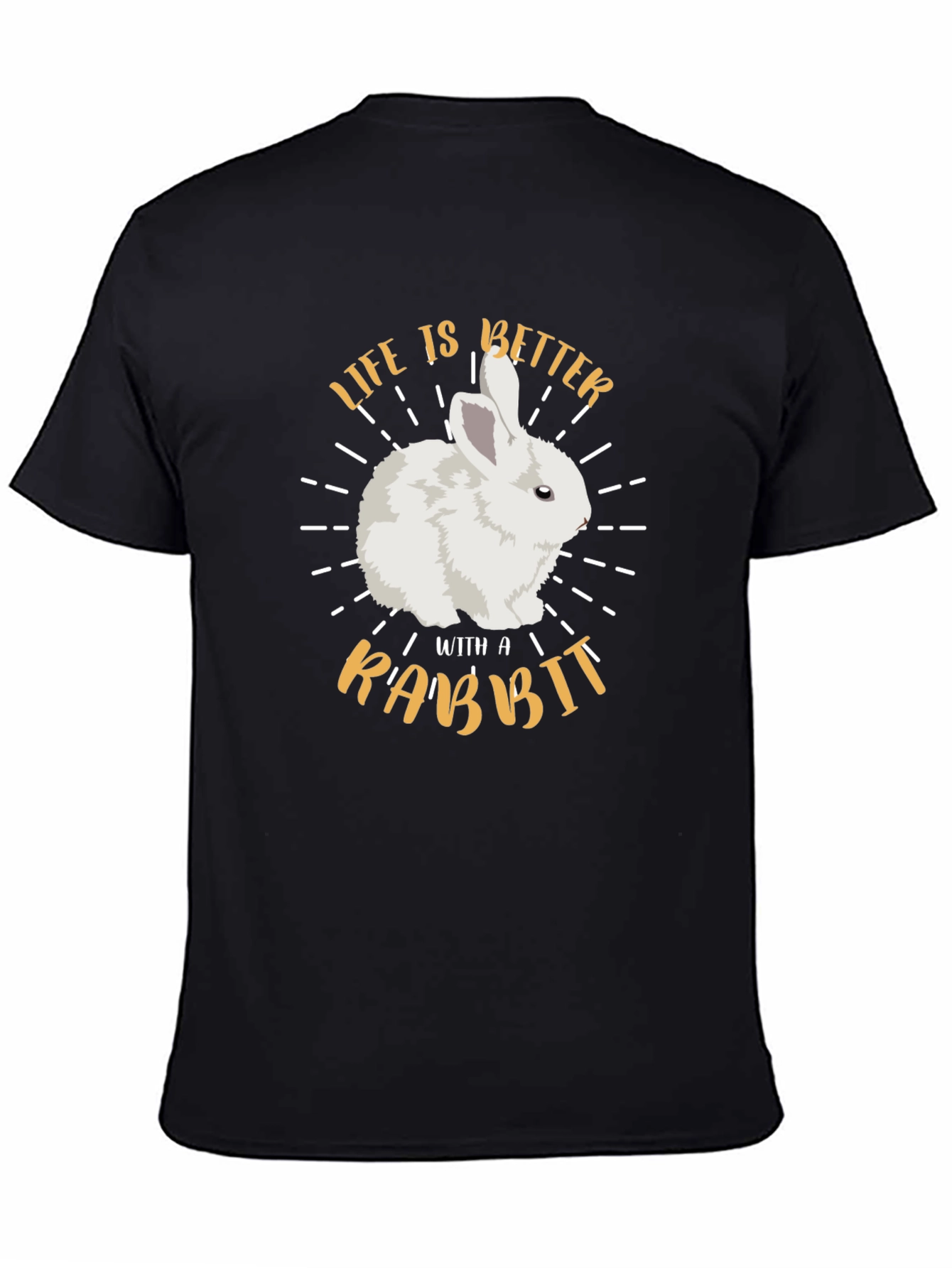 Life is Better with a Rabbit Graphic T-Shirt