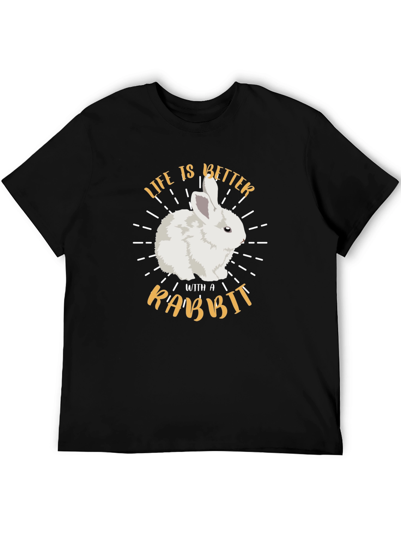 Life is Better with a Rabbit Graphic T-Shirt