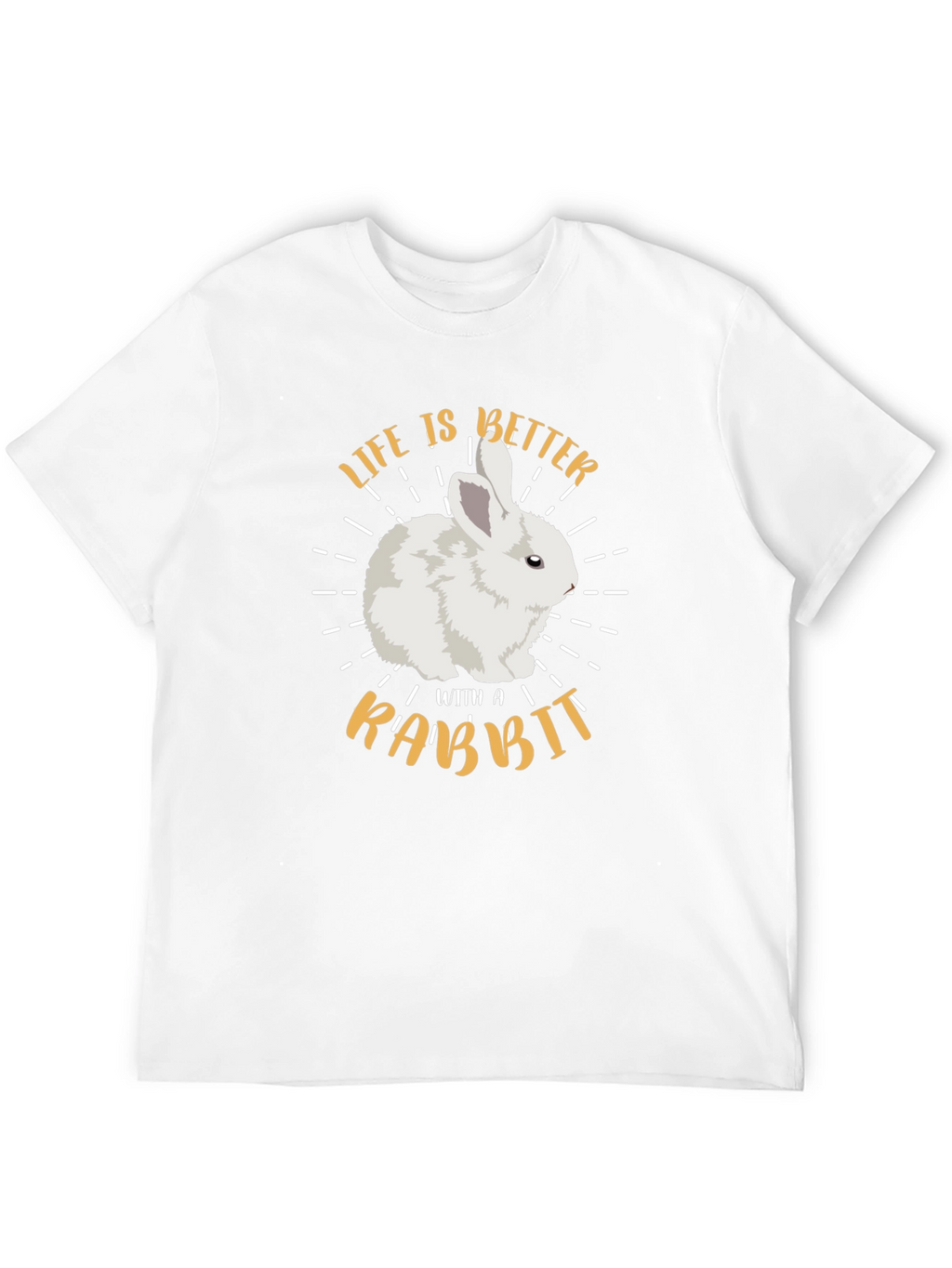 Life is Better with a Rabbit Graphic T-Shirt