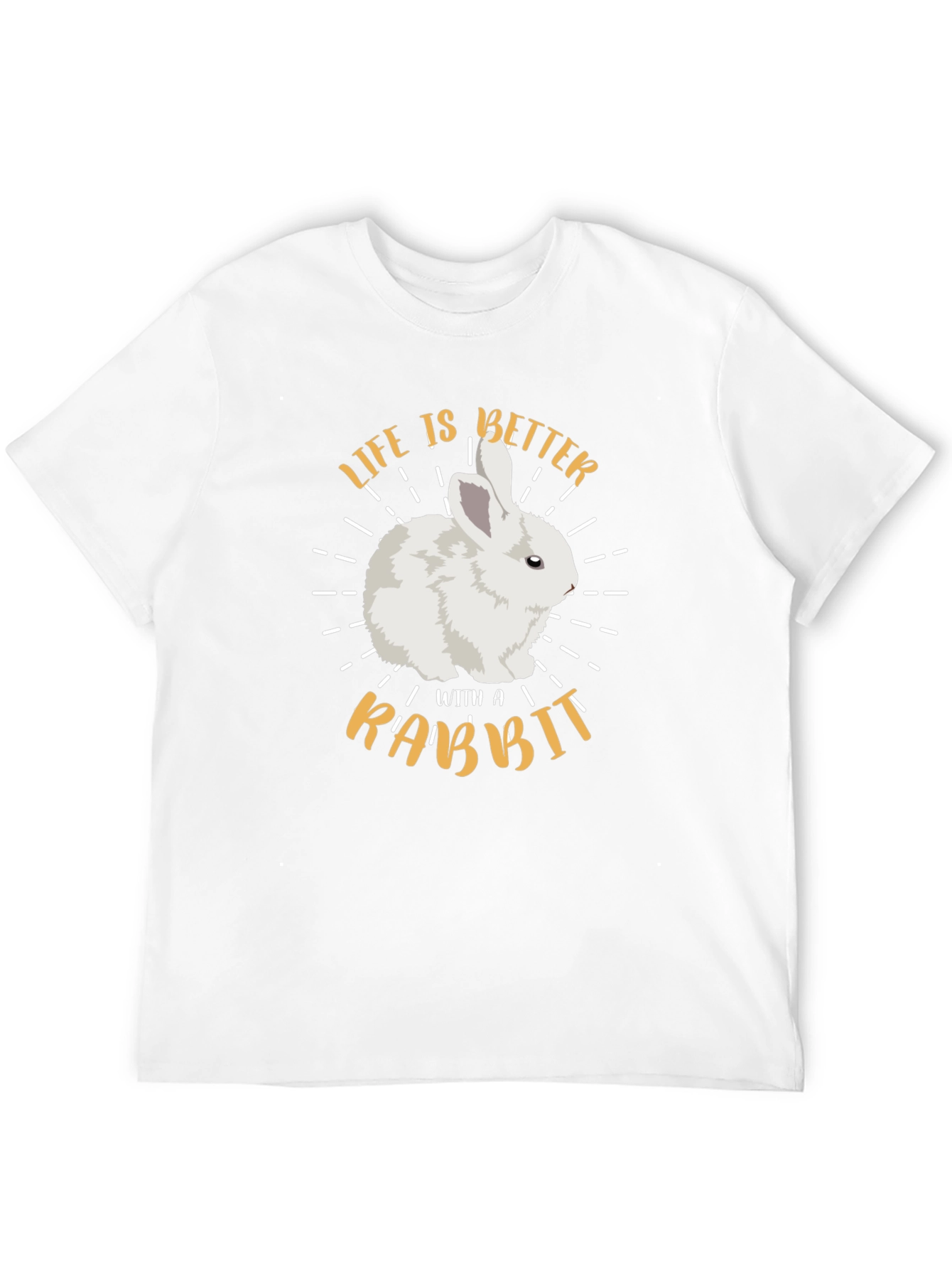 Life is Better with a Rabbit Graphic T-Shirt