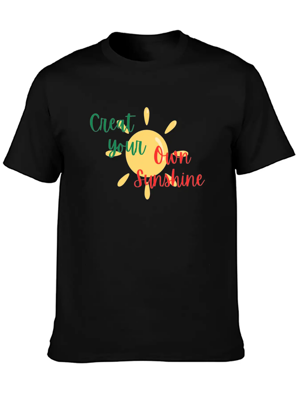 Creat Your Sunshine Unisex Casual T-Shirt – Clean Design For Daily Comfort