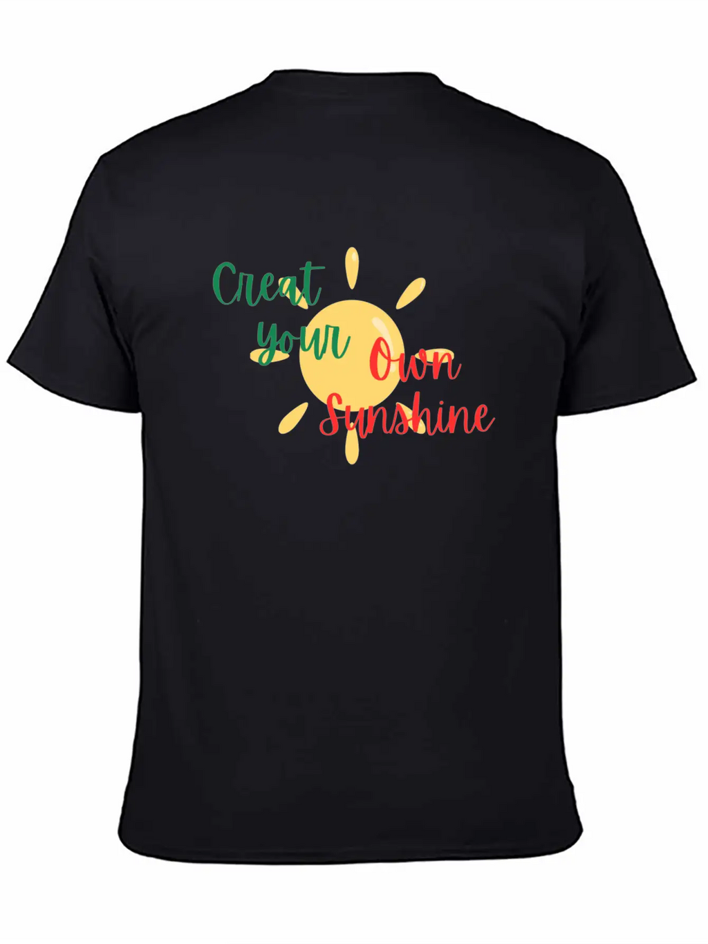 Creat Your Sunshine Unisex Casual T-Shirt – Clean Design For Daily Comfort