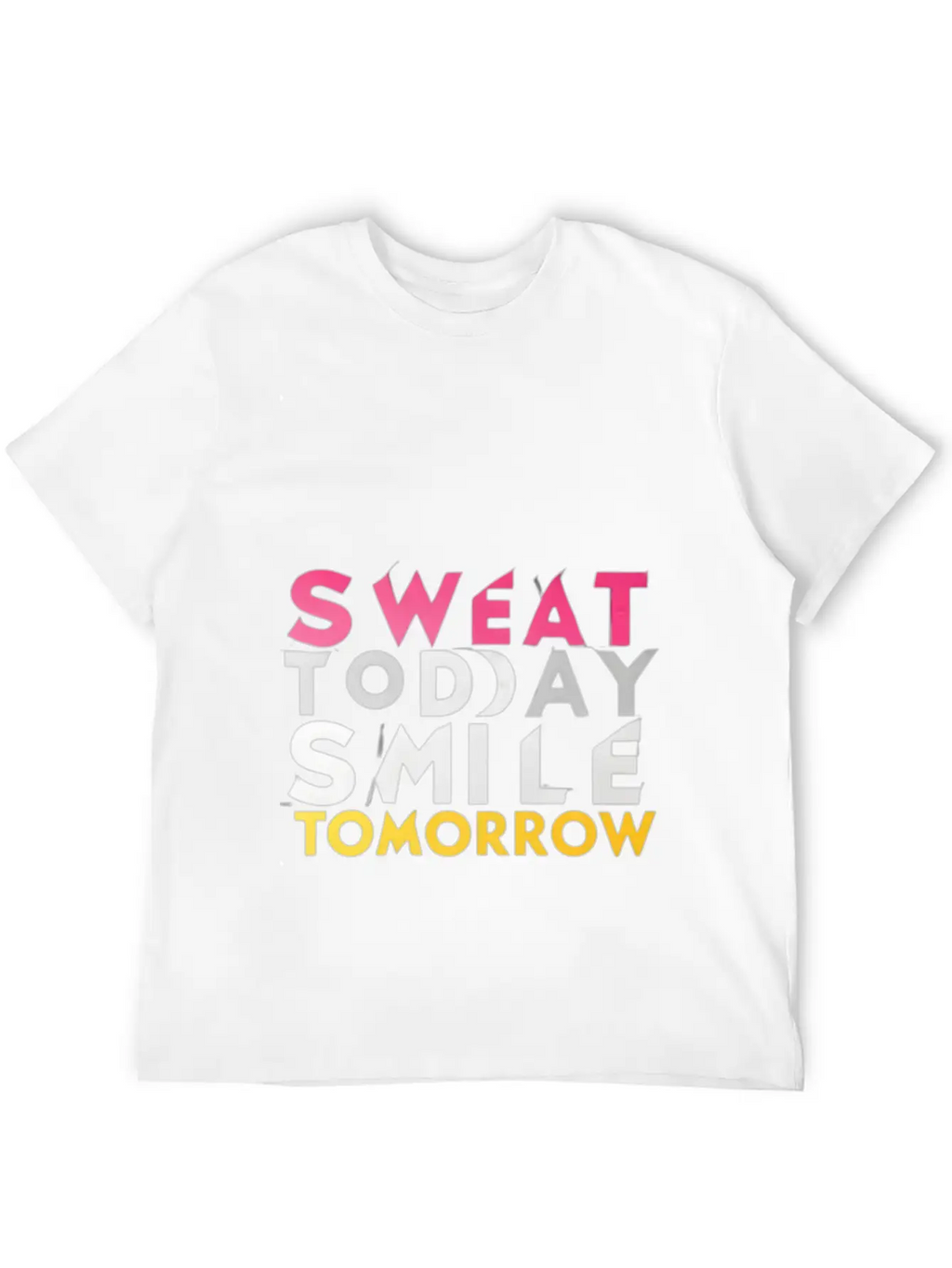 Create A Gym Design With The Words Sweat Today 1 Stylish Everyday T-Shirt – Unisex Basic Cotton Tee