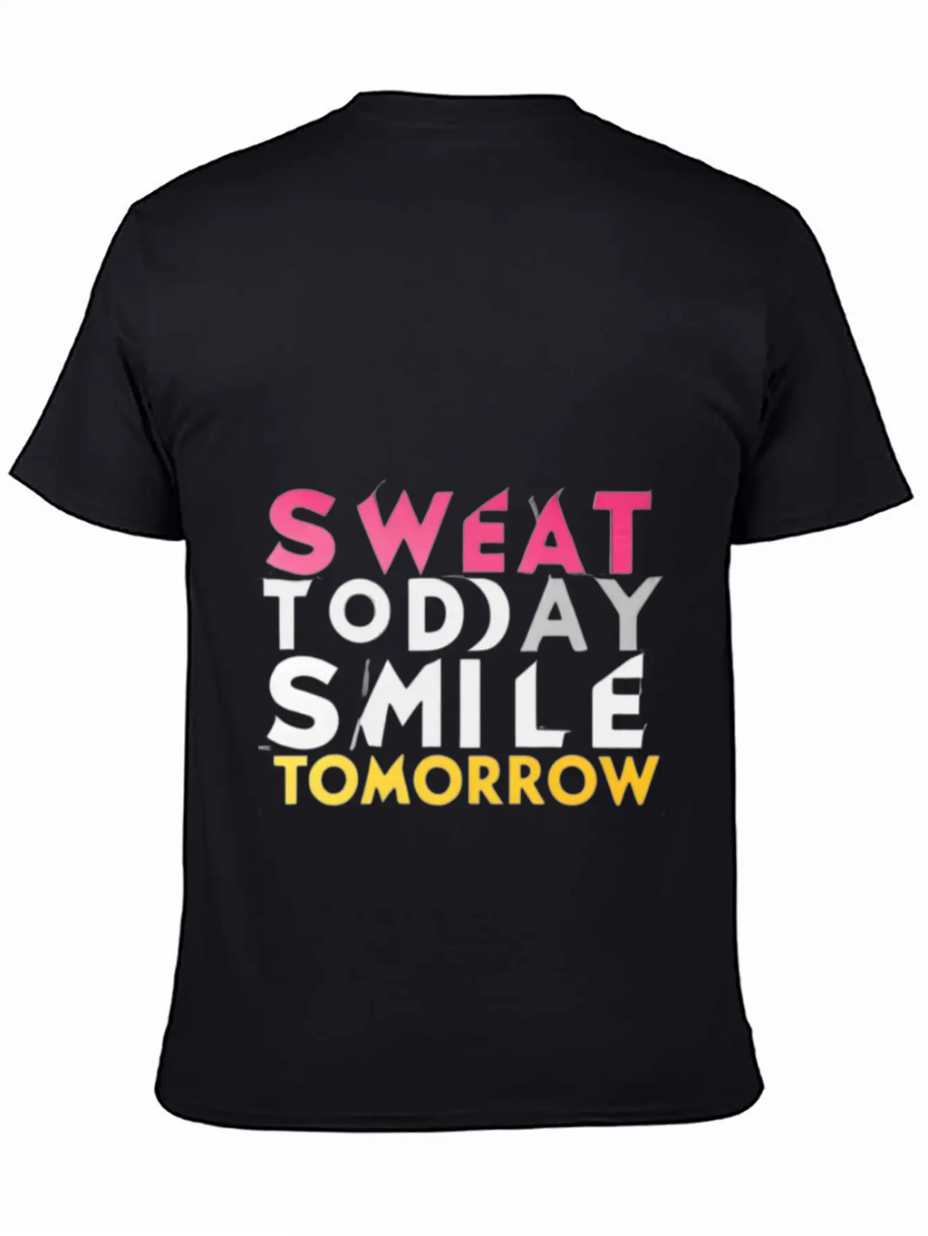 Create A Gym Design With The Words Sweat Today 1 Stylish Everyday T-Shirt – Unisex Basic Cotton Tee