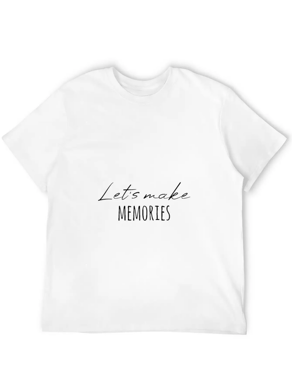 Create Memories Great Saying Classic Cotton Tee – Unisex Comfort For Any Season