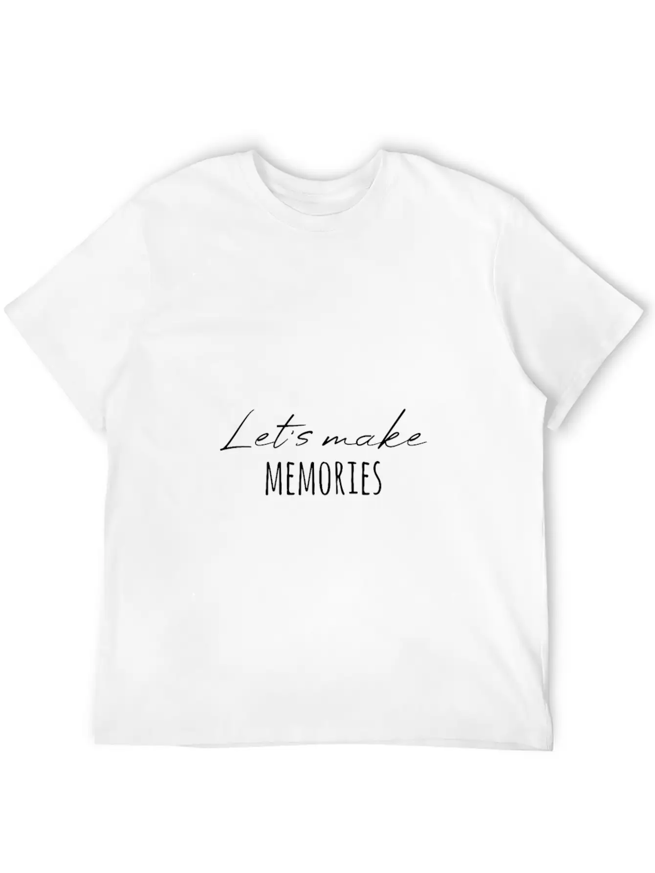 Create Memories Great Saying Classic Cotton Tee – Unisex Comfort For Any Season