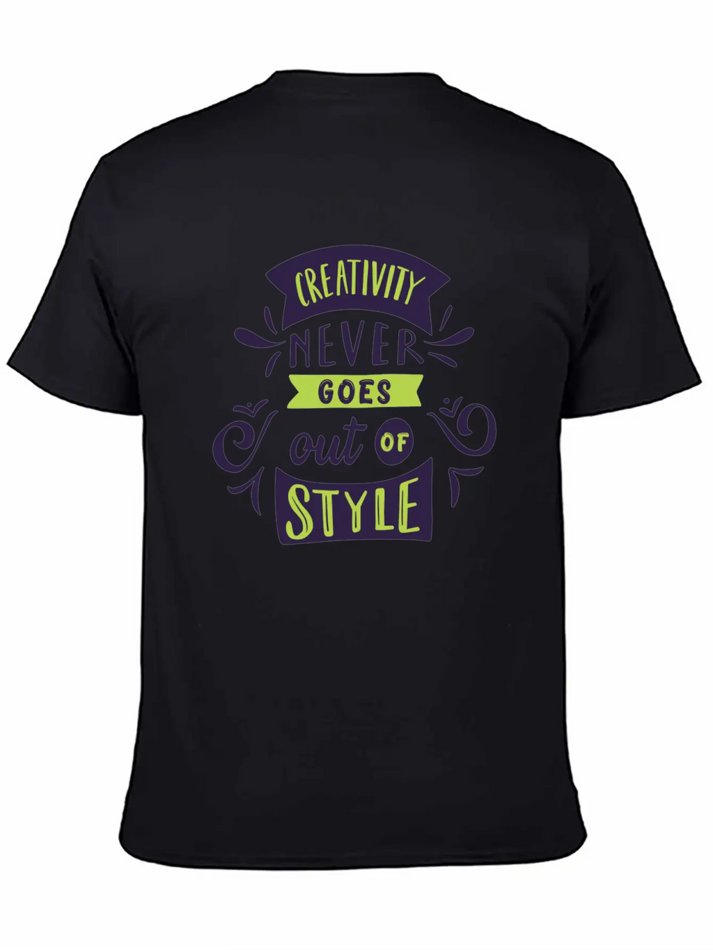 Creativity Never Goes Out Of Style Basic Graphic T-Shirt – Daily Comfort In Soft Cotton