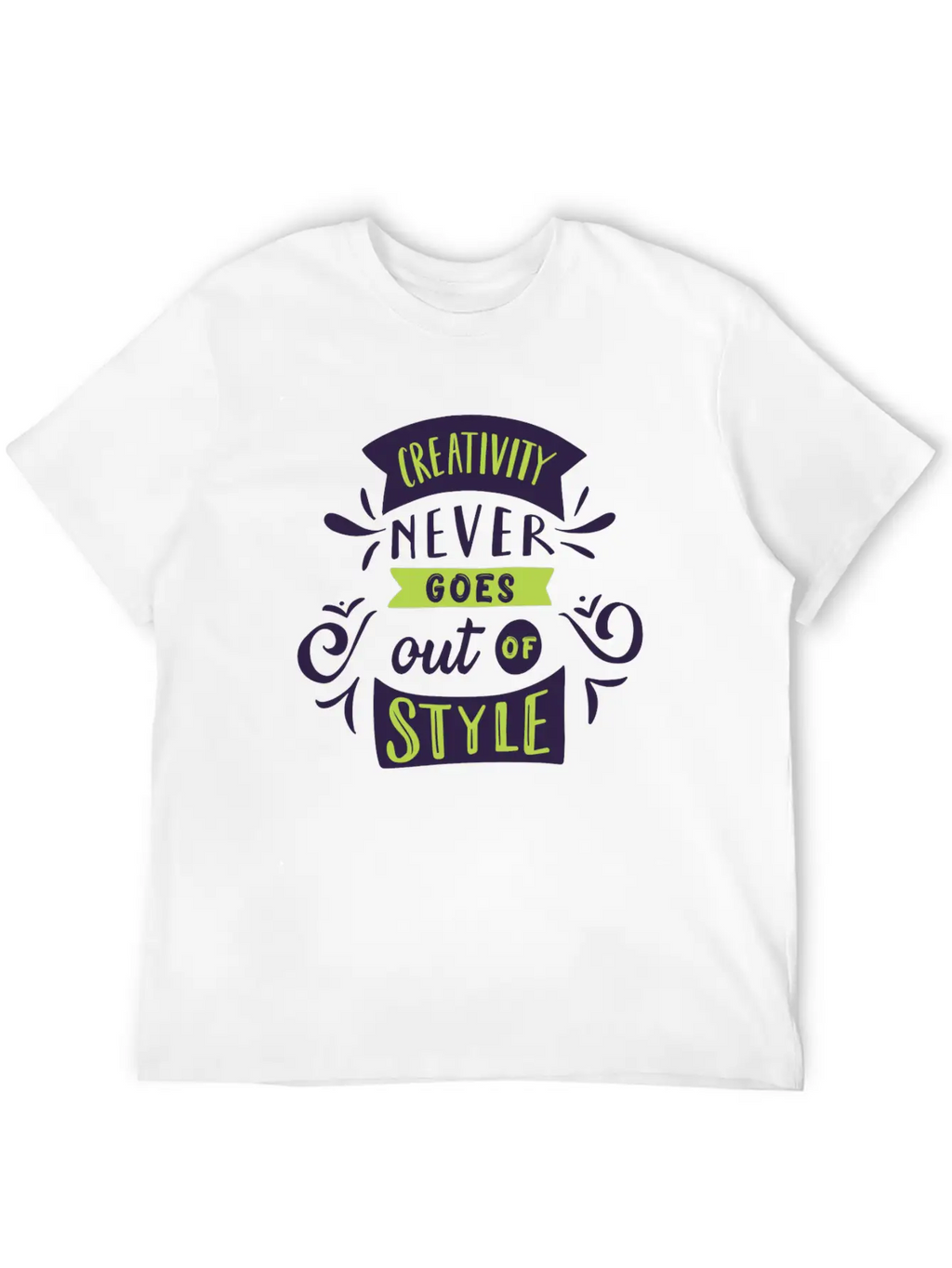 Creativity Never Goes Out Of Style Basic Graphic T-Shirt – Daily Comfort In Soft Cotton