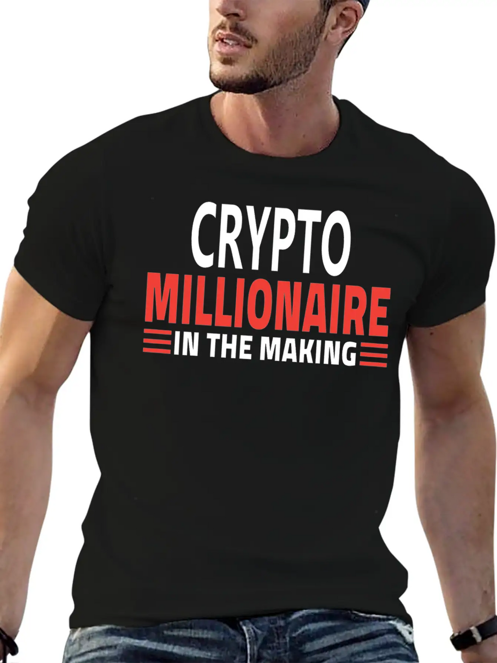 CRYPTO MILLIONNAIRE IN THE MAKING Stylish Everyday T-Shirt – Unisex Basic Cotton Tee