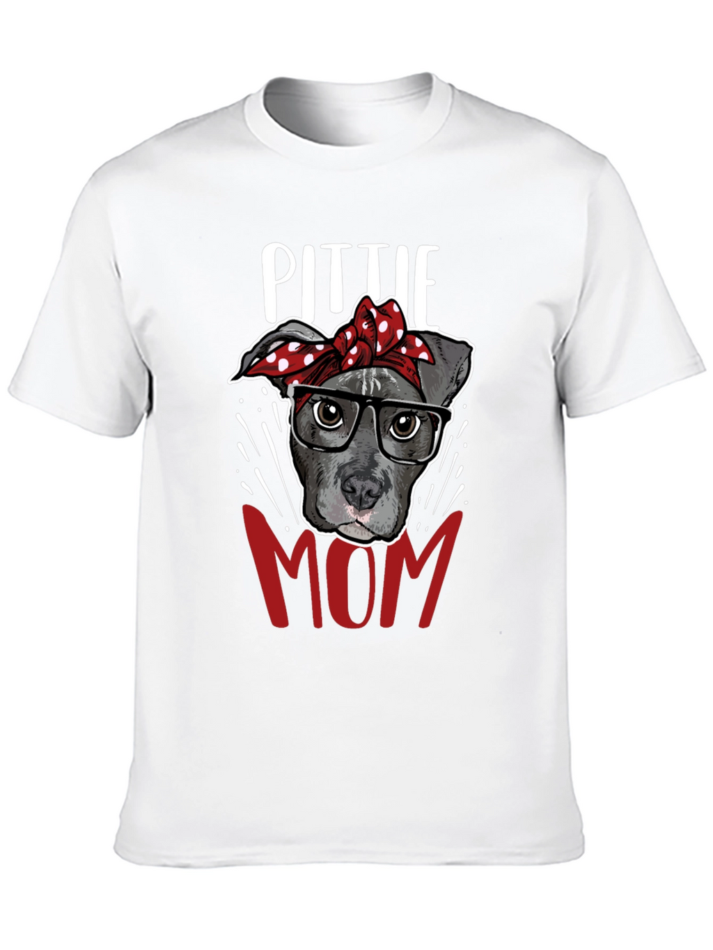 Pitbull Mom T-Shirt - Dog Lover Tee