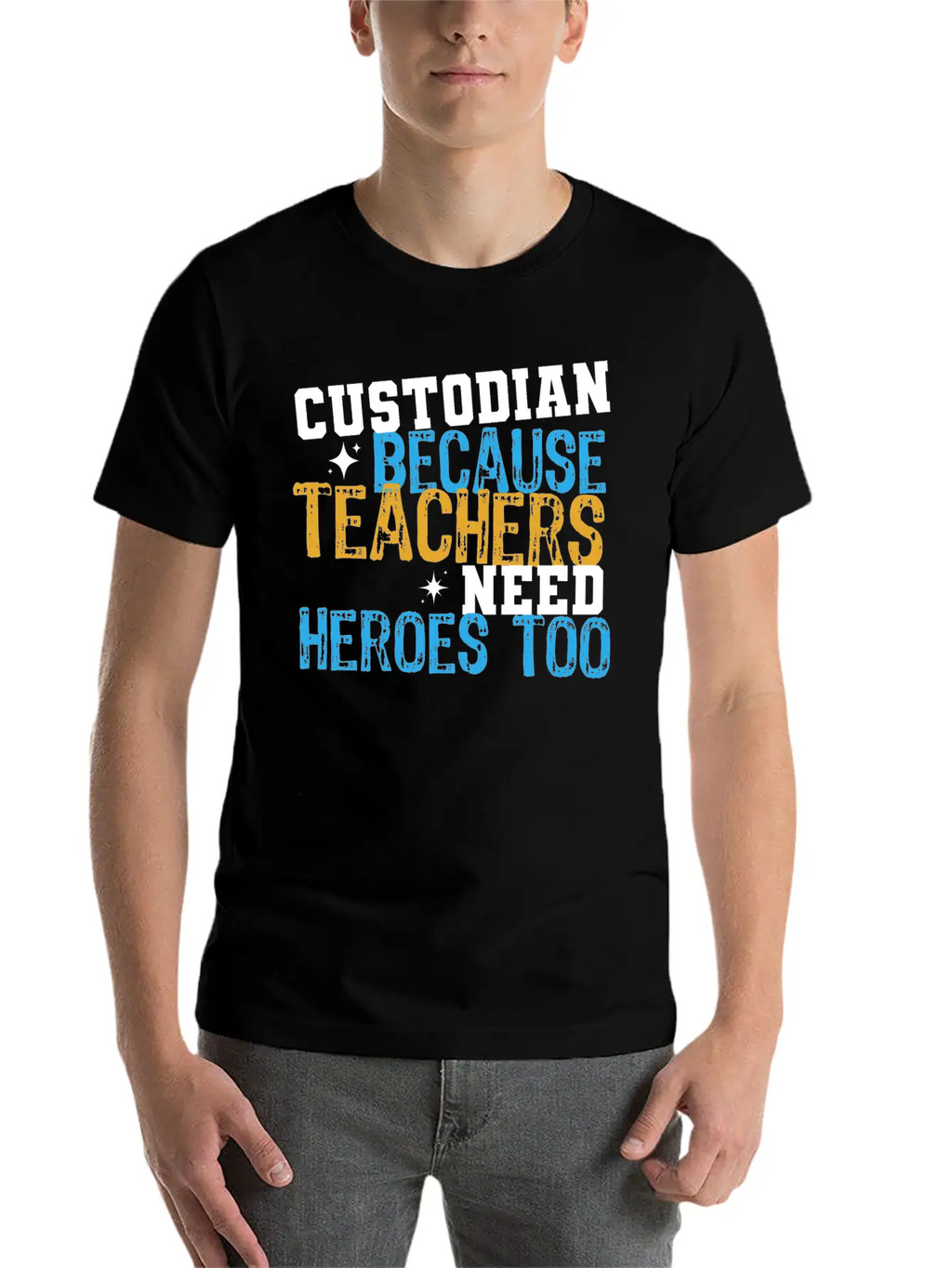 Custodian Because Teachers Need Heroes Too Funny C Relaxed Everyday Tee – Lightweight And Durable Cotton