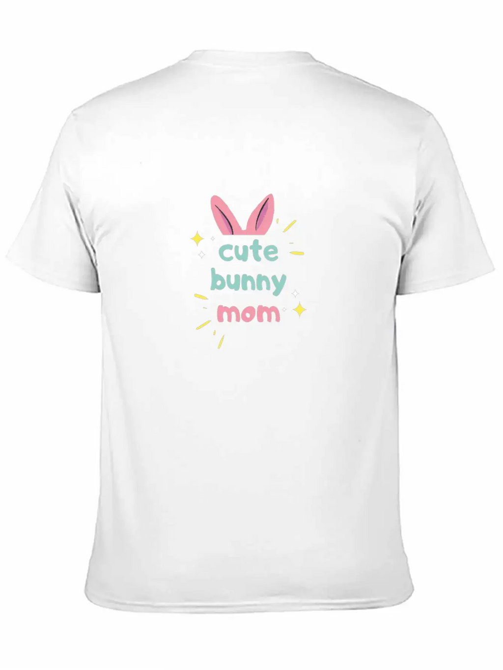 Cute Bunny Mom Cute Rabbit Bunny Mom Breathable Soft Cotton T-Shirt – Timeless Casual Look