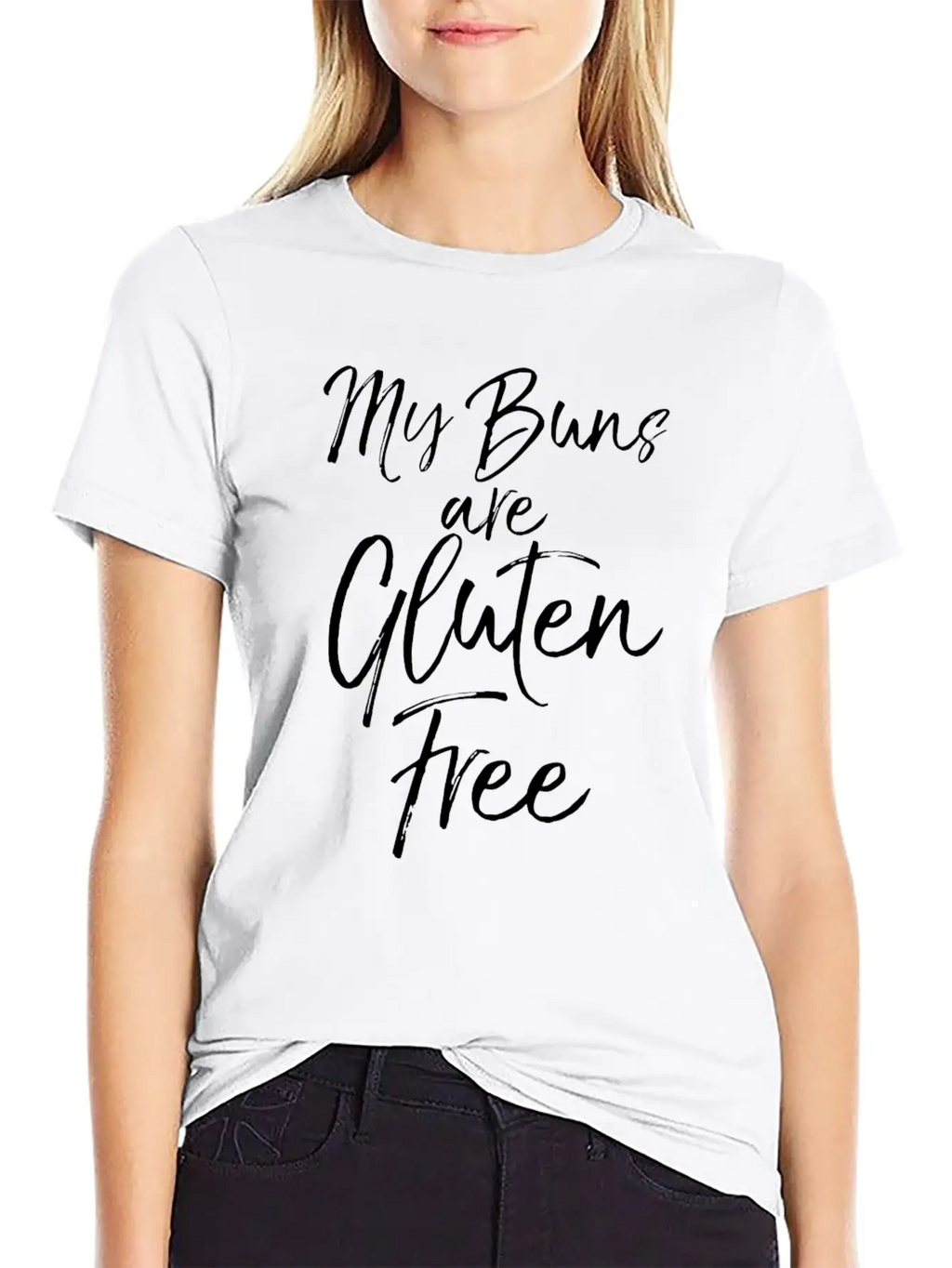 Cute Gluten Free Pun Workout Gift My Buns Are Glut Breathable Soft Cotton T-Shirt – Timeless Casual Look