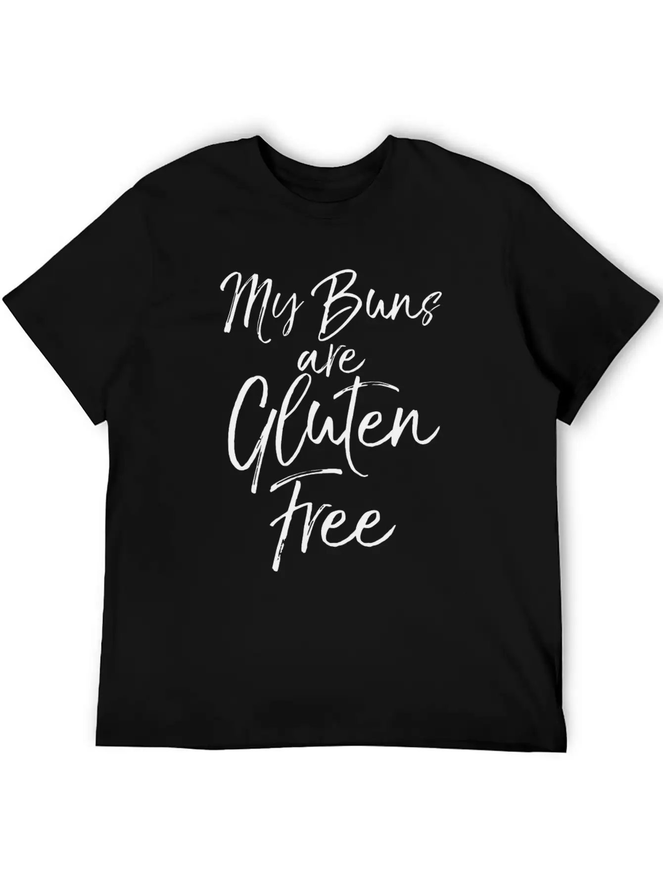 Cute Gluten Free Pun Workout Gift My Buns Are Glut Breathable Soft Cotton T-Shirt – Timeless Casual Look