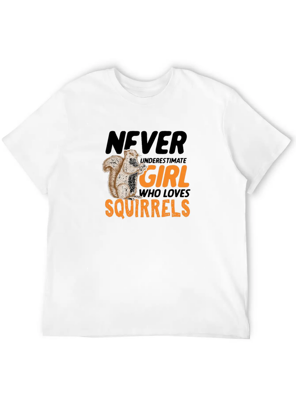 Cute Never Underestimate Girl Who Love Squirrels Breathable Graphic T-Shirt – Perfect For Casual Days