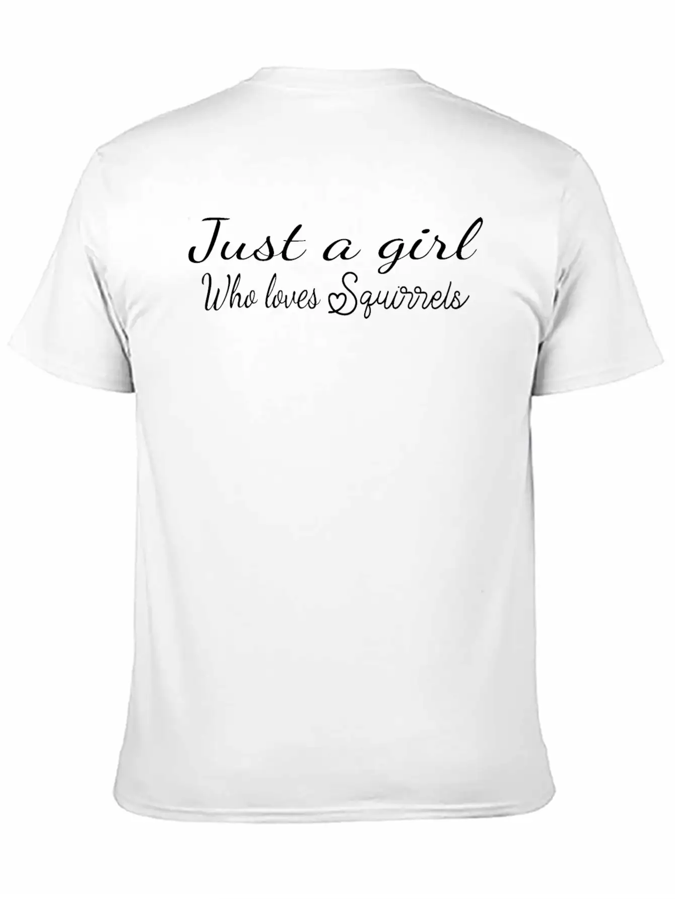 Cute Short Quote About Squirrels-squirrels Gift Classic Cotton Tee – Unisex Comfort For Any Season