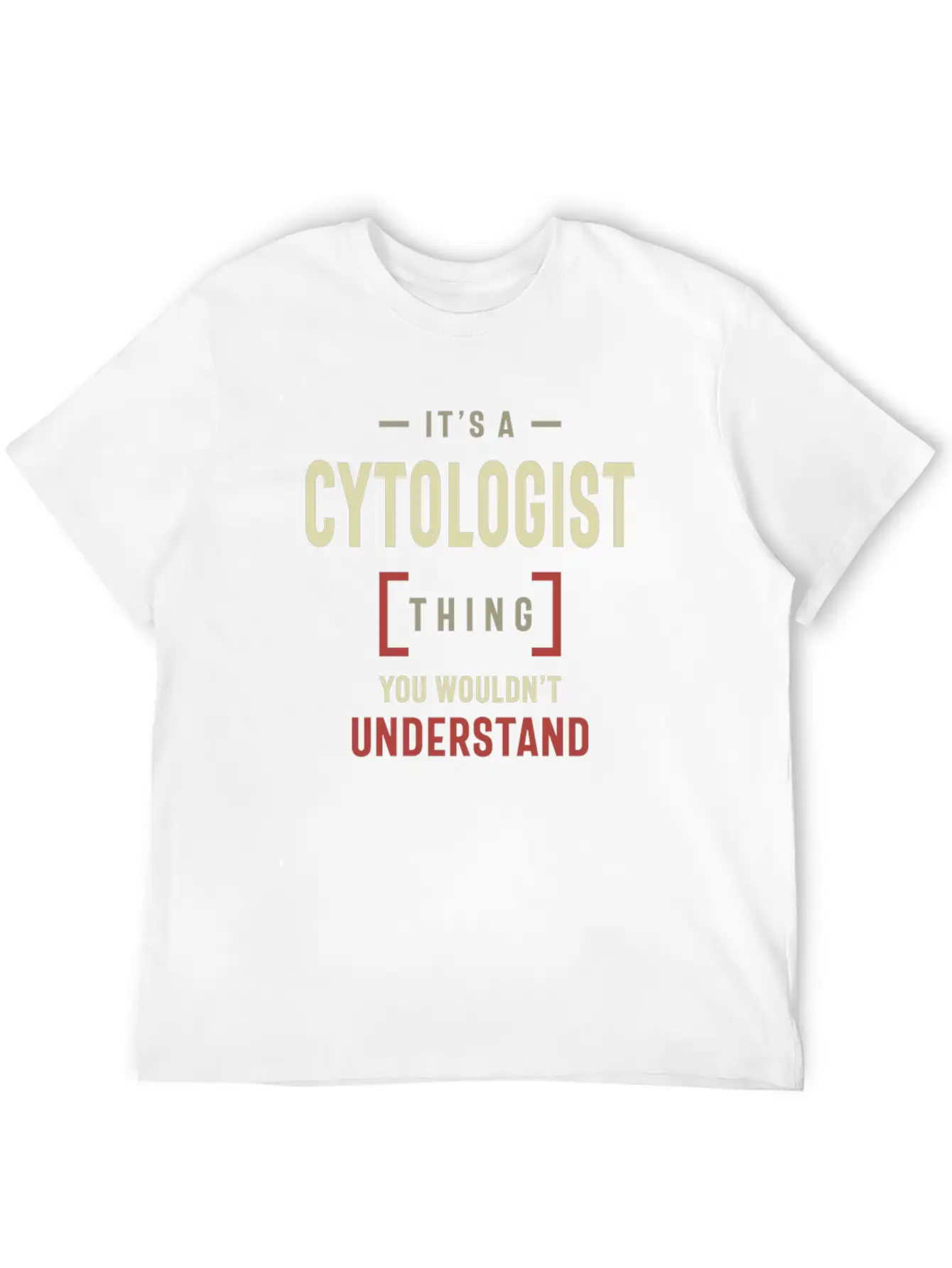 Cytologist Thing You Wouldn't Understand Classic Cotton Tee – Unisex Comfort For Any Season