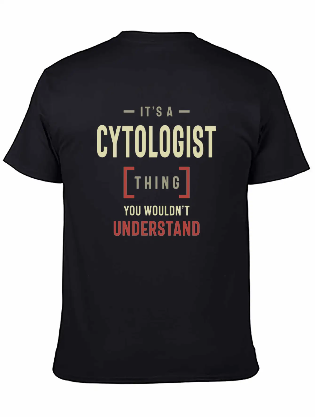 Cytologist Thing You Wouldn't Understand Classic Cotton Tee – Unisex Comfort For Any Season