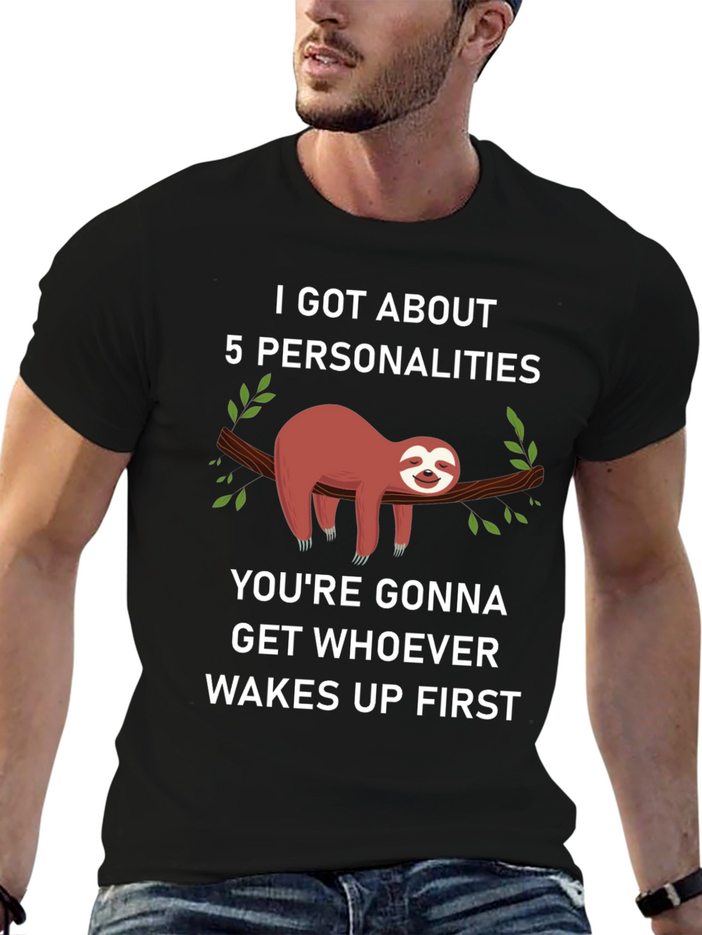 I Got About 5 Personalities Sloth T-Shirt
