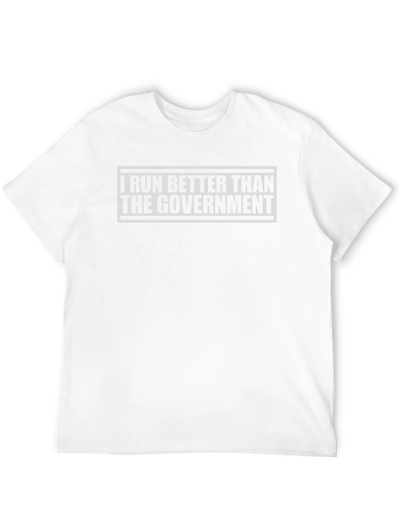I Run Better Than The Government Graphic T-Shirt