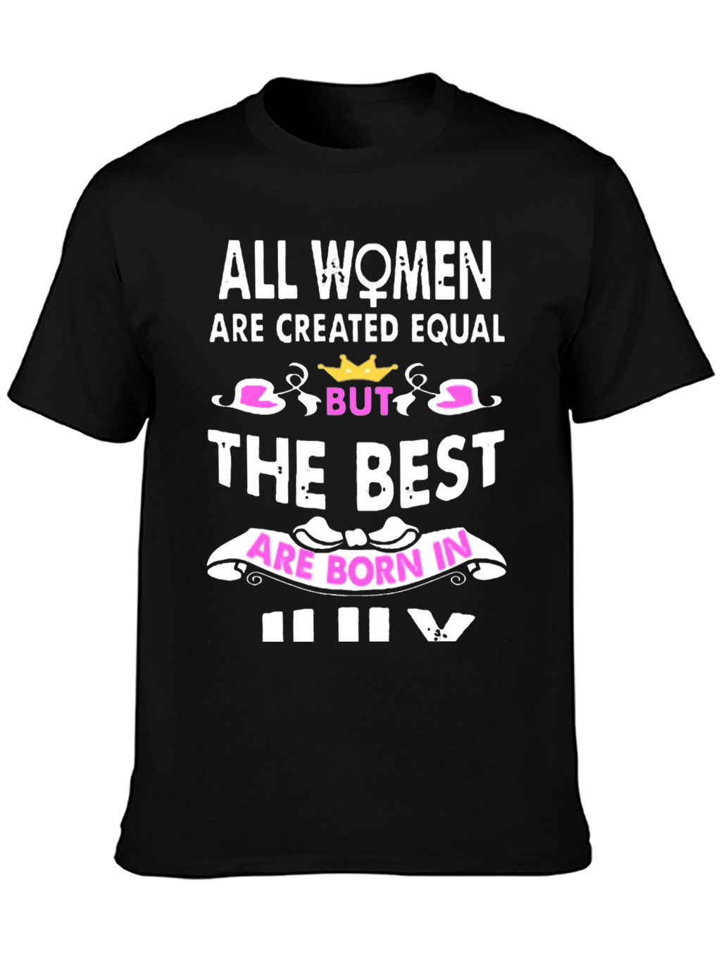 Women Born In July Graphic Tee