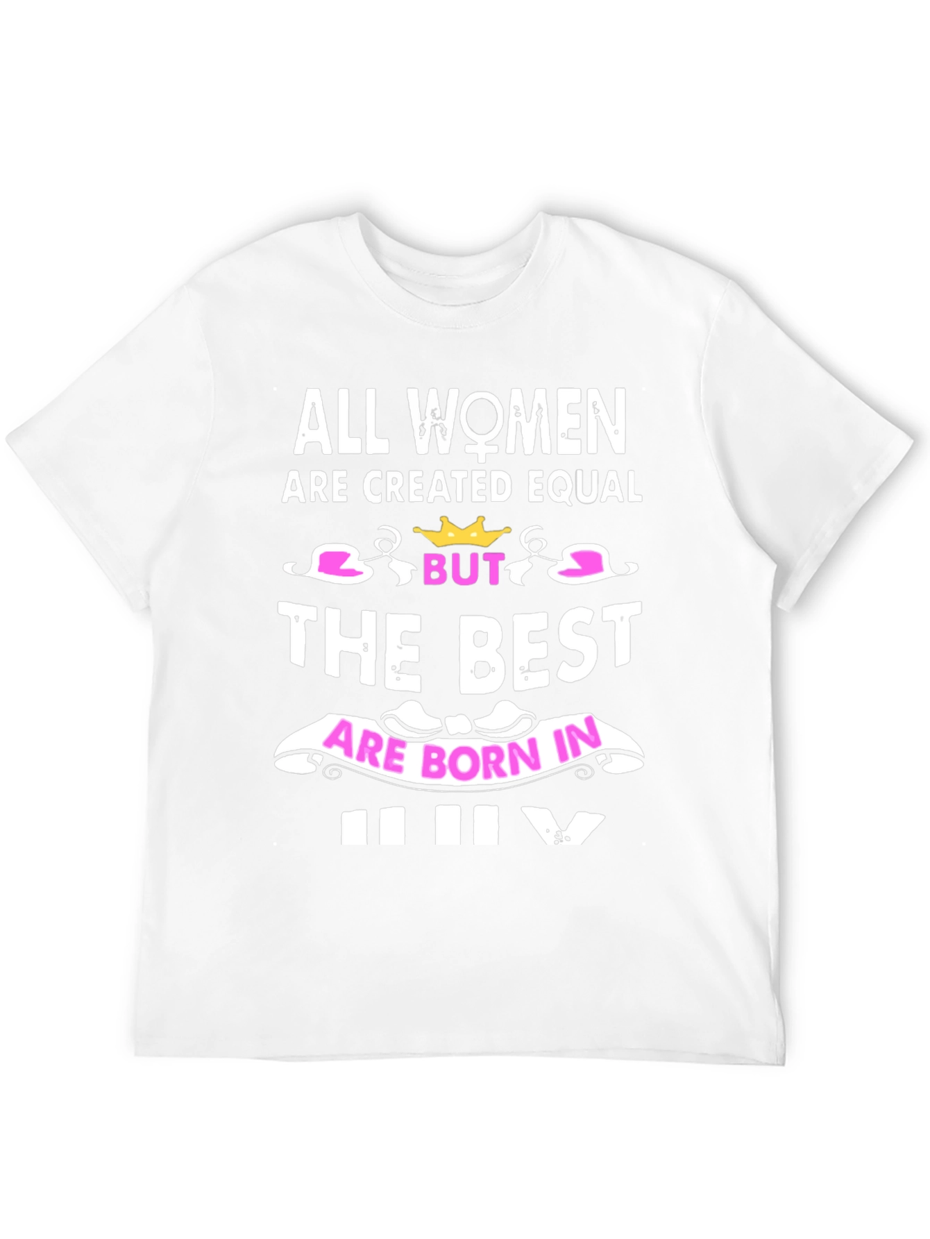 Women Born In July Graphic Tee