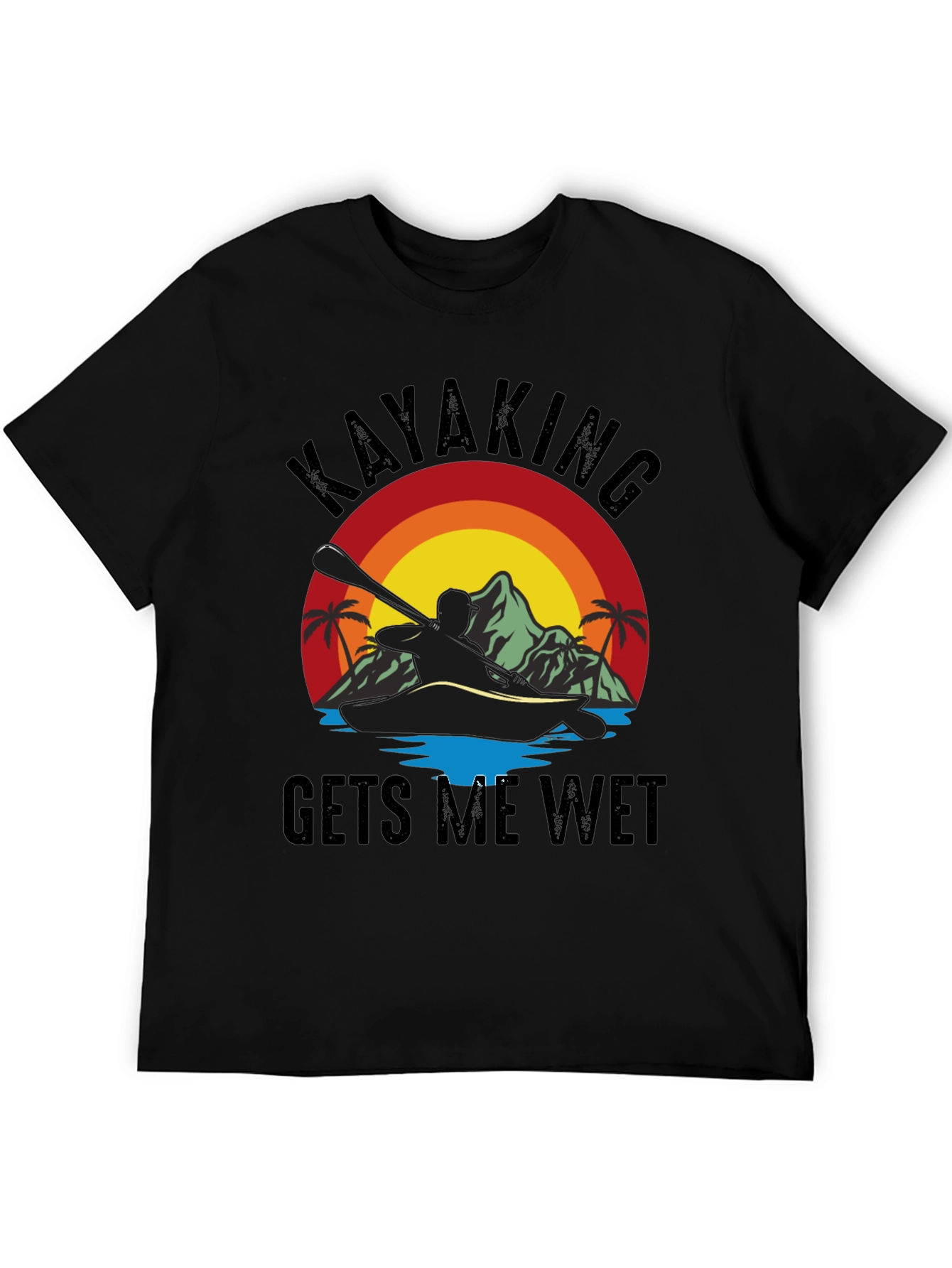 Kayaking T-Shirt - Gets Me Wet Black Tee
