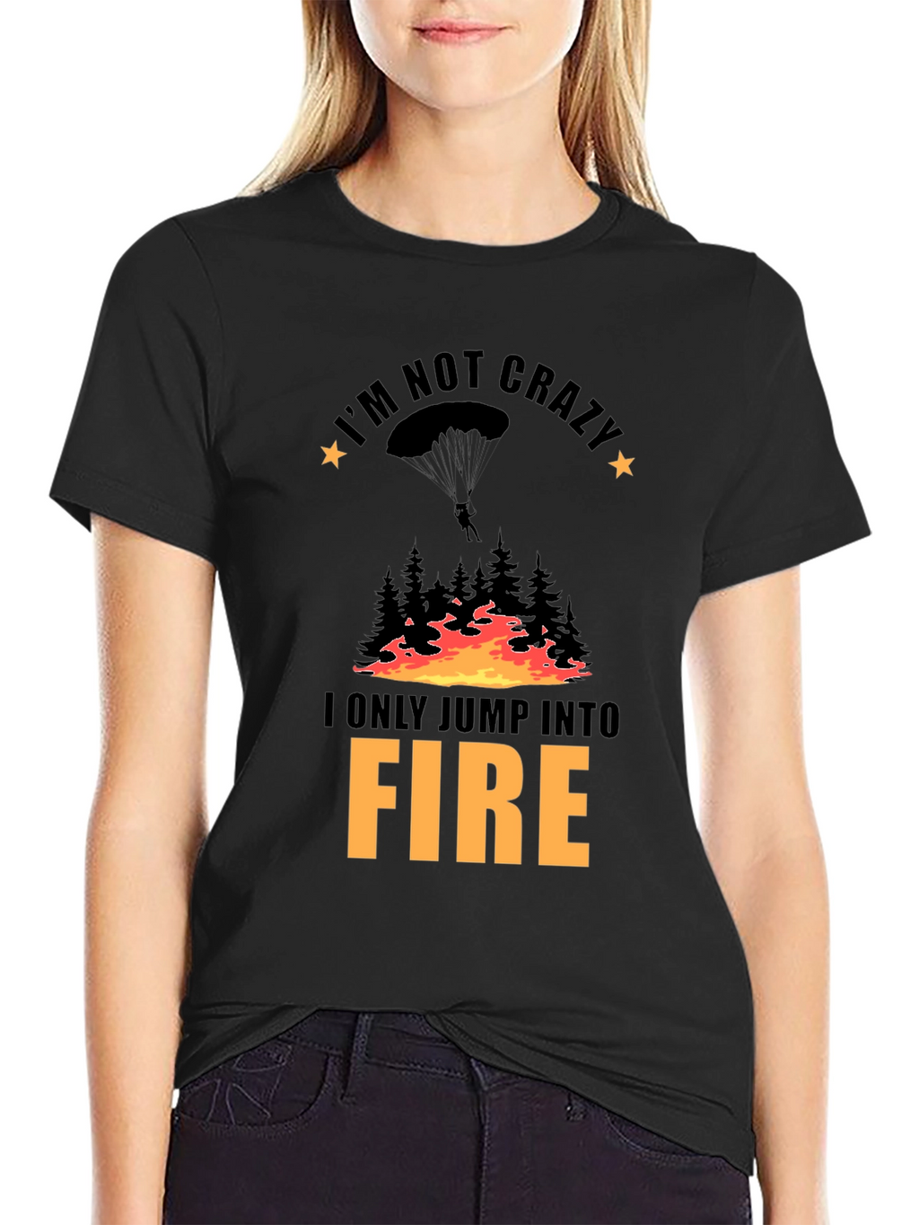 Im Not Crazy Fire Jumper Black T-Shirt