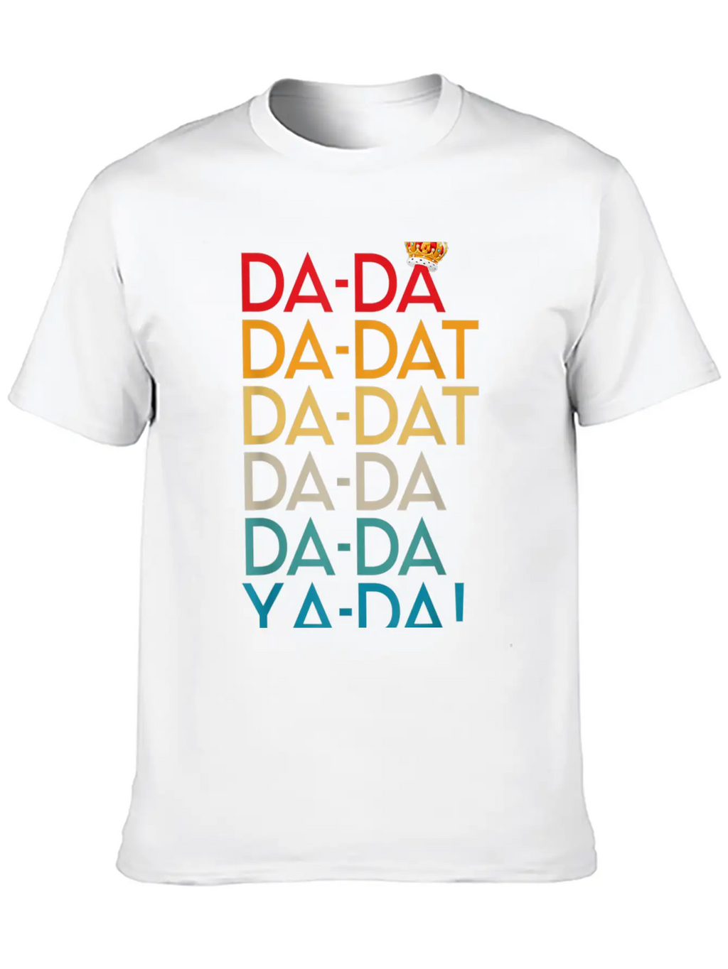 Da Da Da Dat Da Musical Chorus Birthday Christmas Unisex Casual T-Shirt – Clean Design For Daily Comfort
